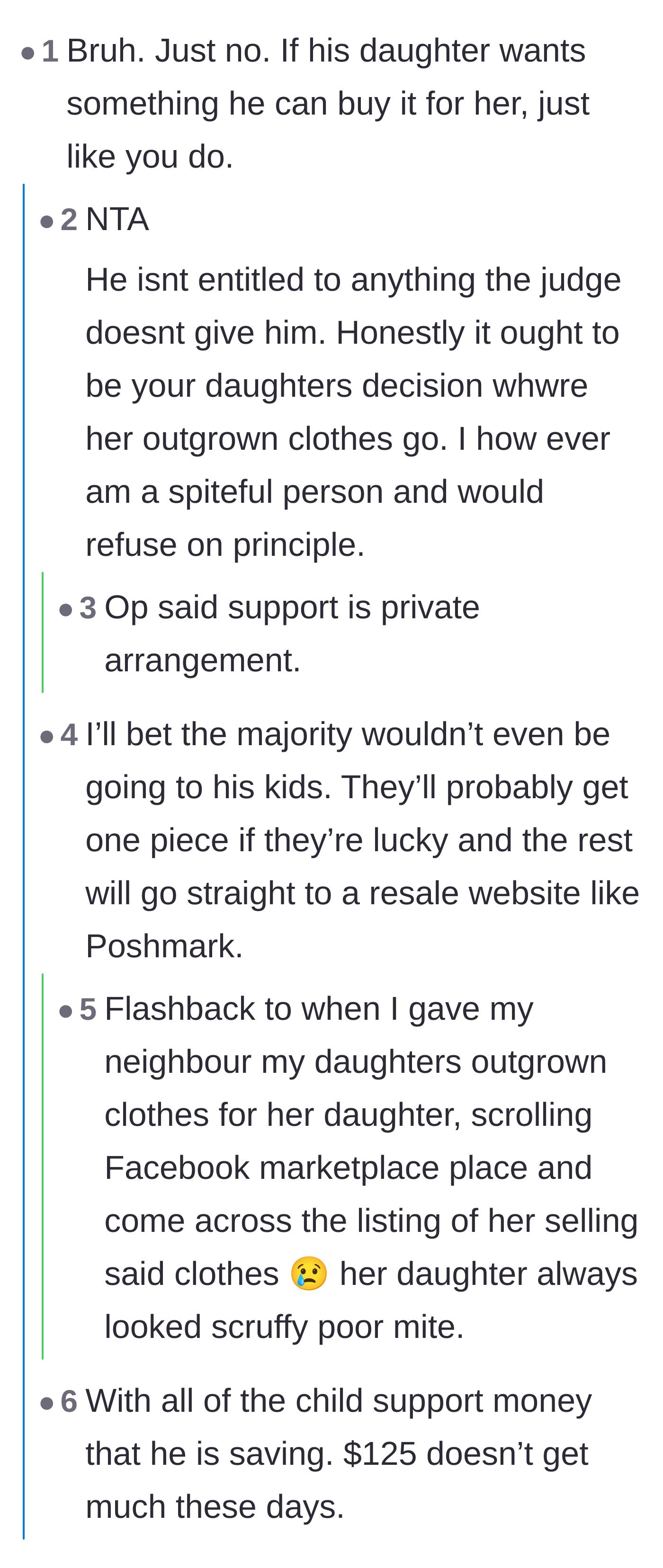 Comment thread 2 - Speculation that the ex wants a return on his child support investment to avoid clothing his other children.