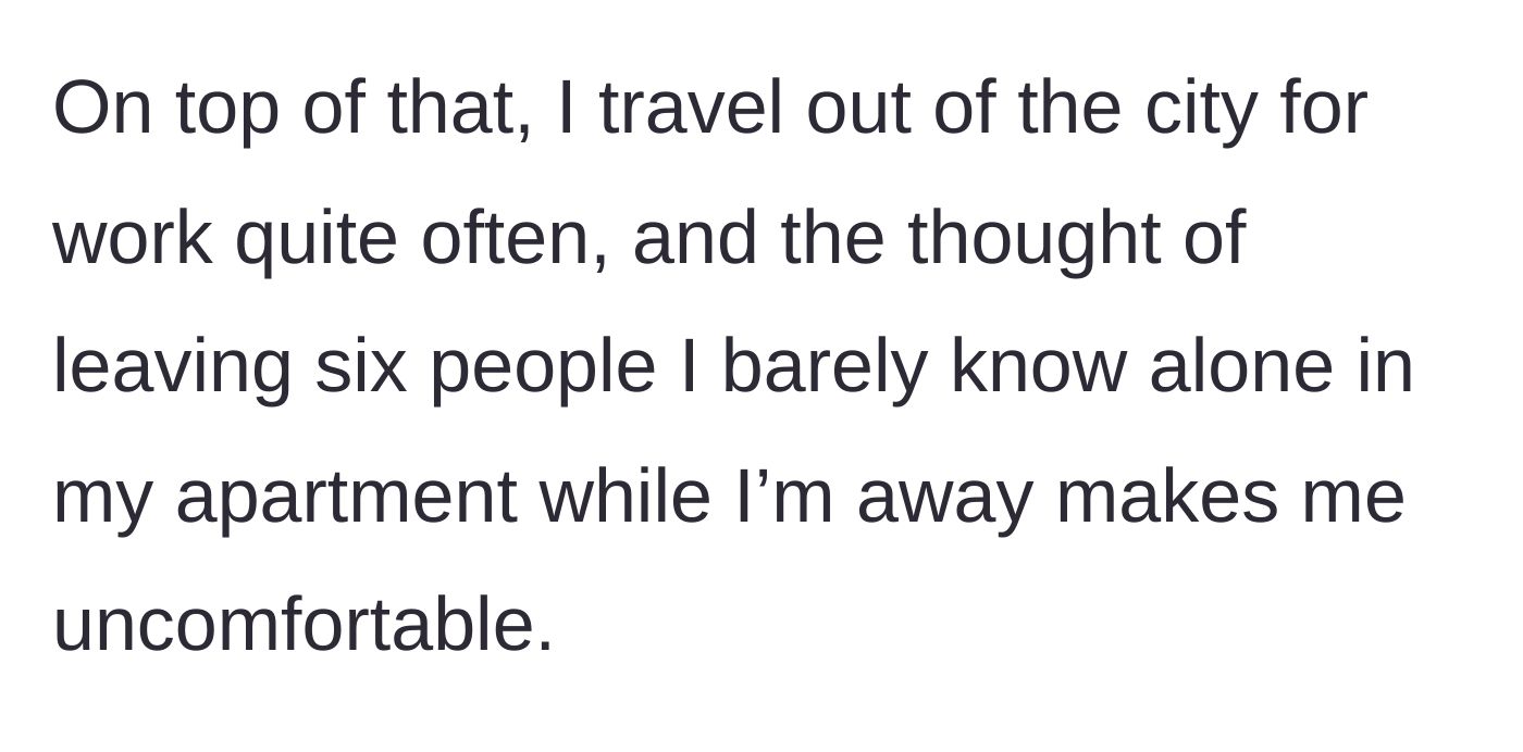 Story part 4 - Explaining the fear of leaving six strangers alone in the apartment during work travel.