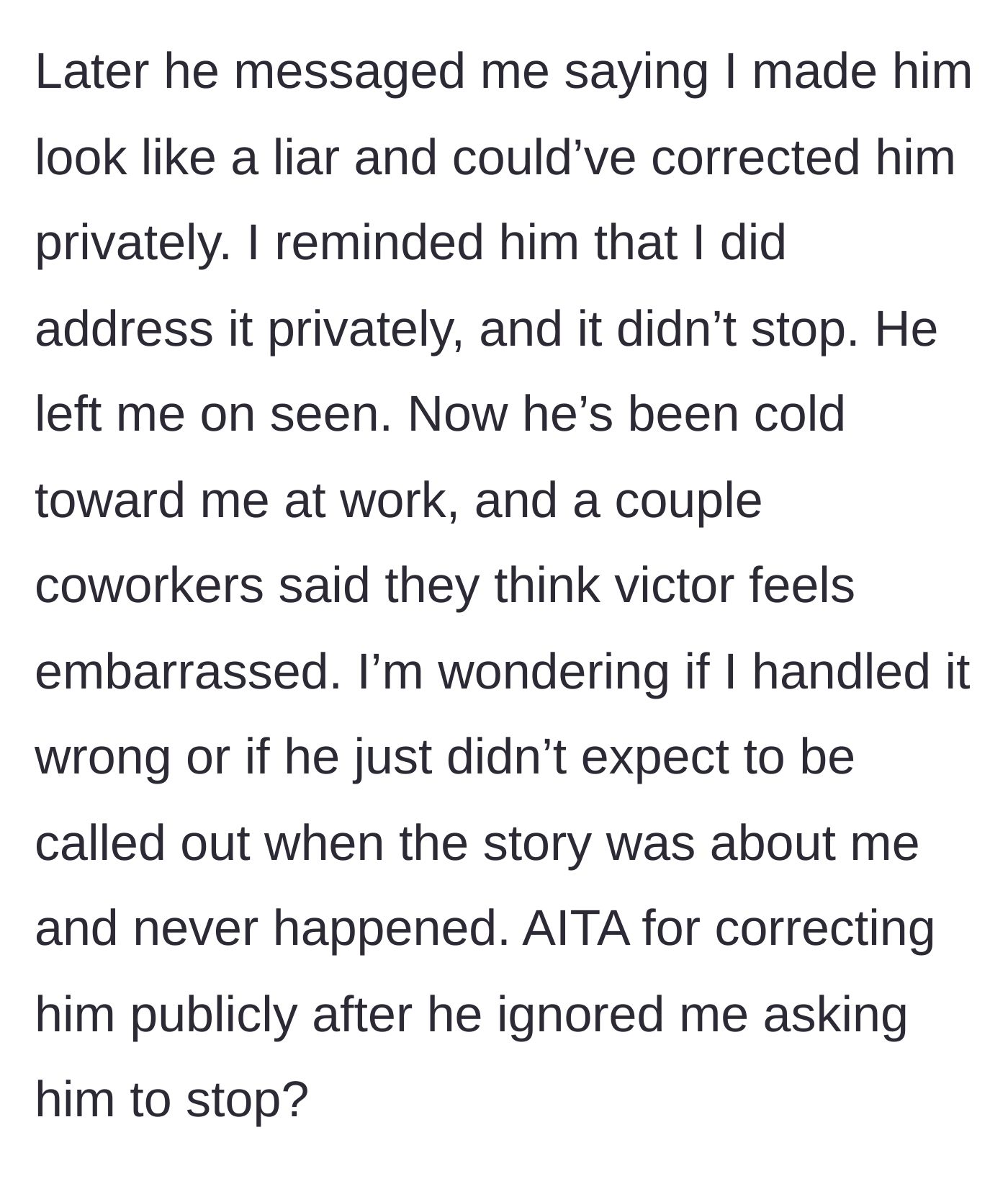 Story part 5 - Victor privately messages the author, complaining she made him look like a liar. She reminds him he ignored her private request, leaving him embarrassed and giving her the silent treatment.