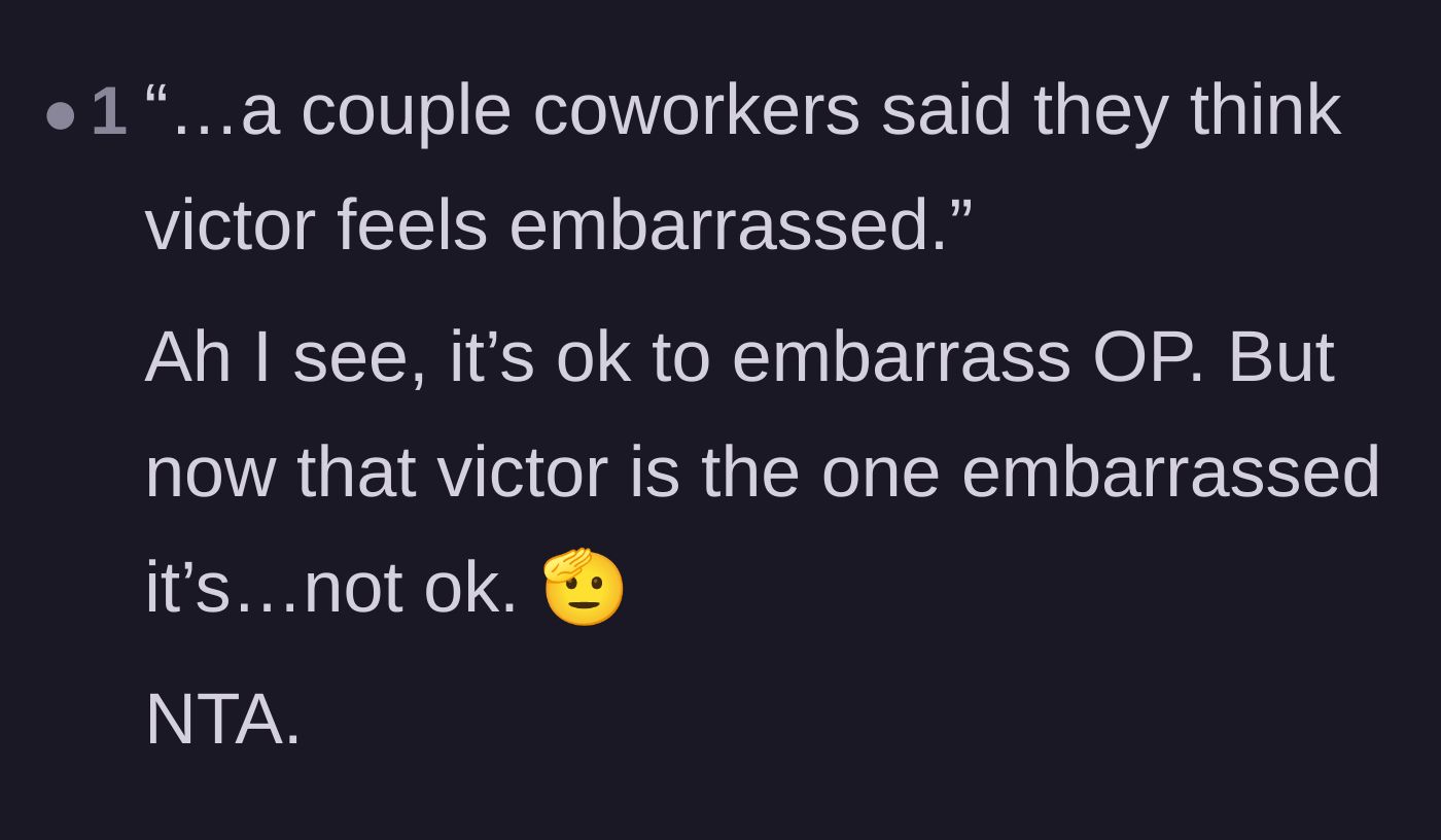 Comment thread 3 - A reader calling out the hypocrisy of coworkers who care about Victor's embarrassment but not the author's.