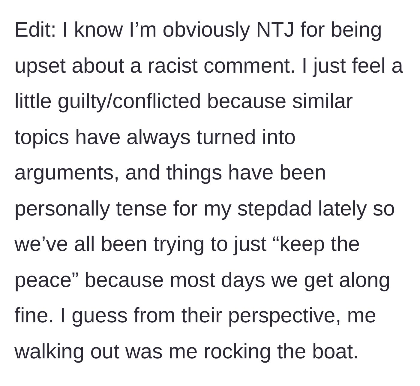 Story part 6 - The main character feeling conflicted and guilty for supposedly rocking the boat in an already tense household.