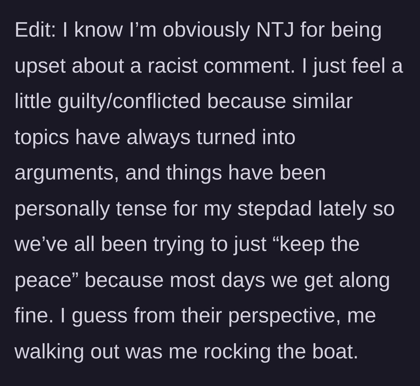 Story part 6 - The main character feeling conflicted and guilty for supposedly rocking the boat in an already tense household.