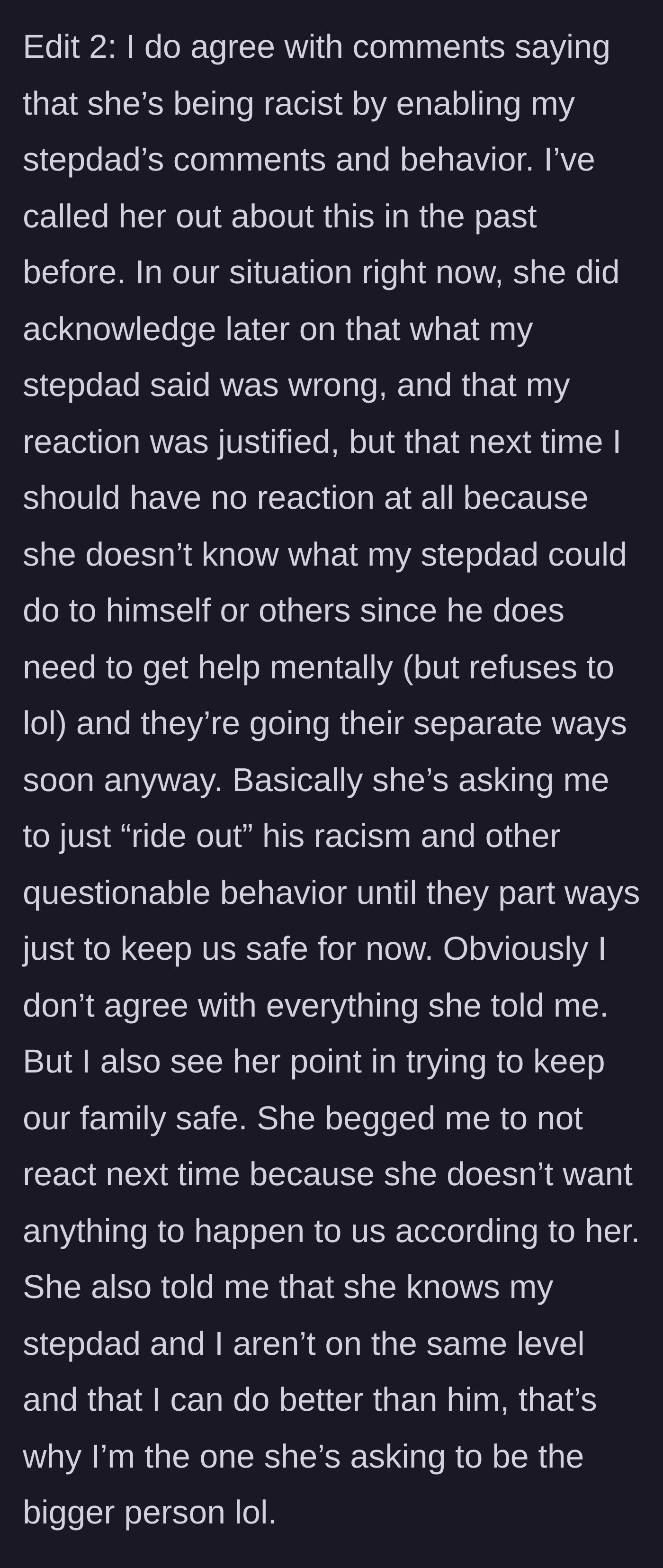 Story part 7 - The mother acknowledging the stepdad is wrong, but begging her child to endure the racism silently to keep things safe until they move away.