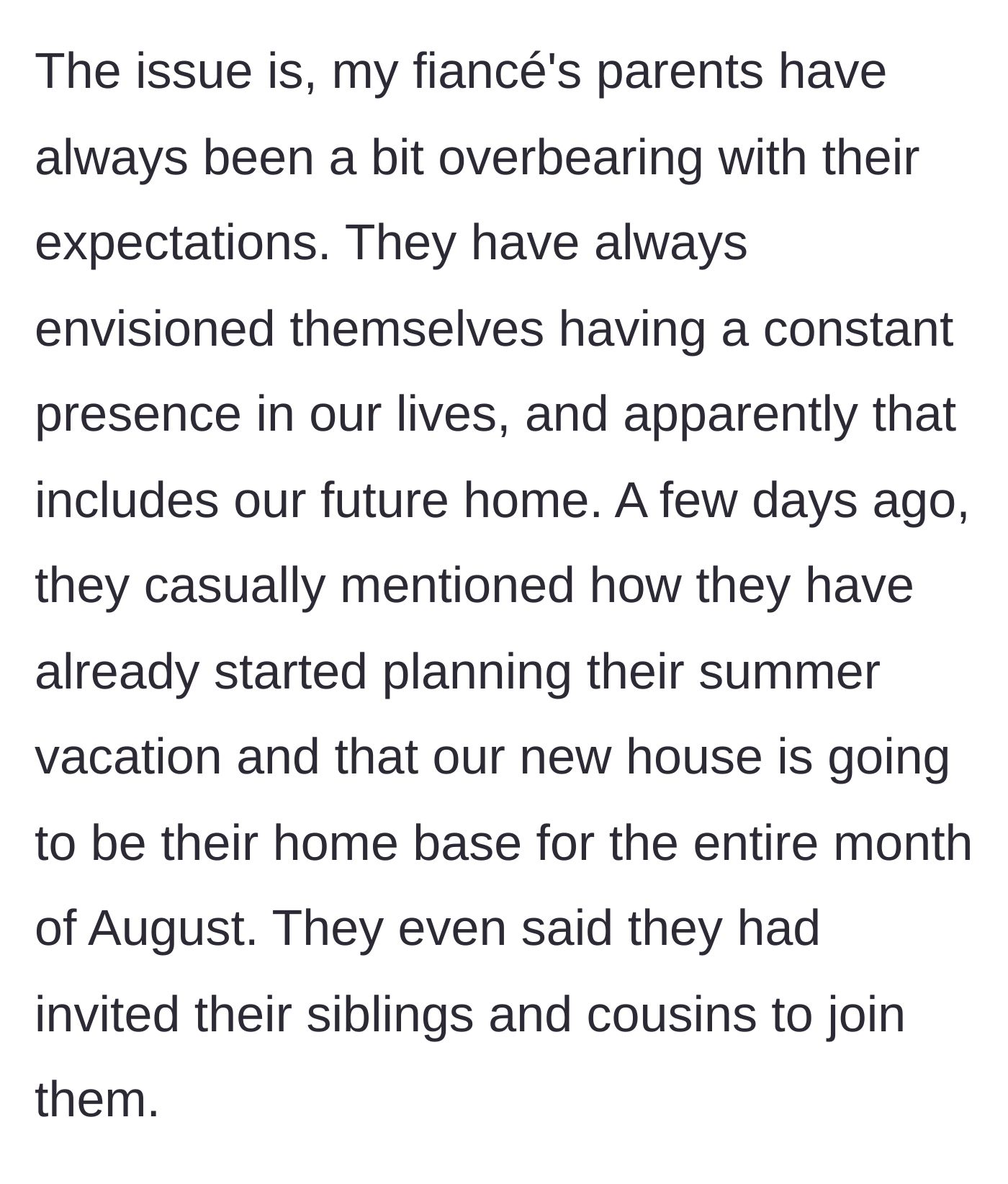 Story part 2 - In-laws announcing they will use the new house as a month-long vacation hub for the extended family.