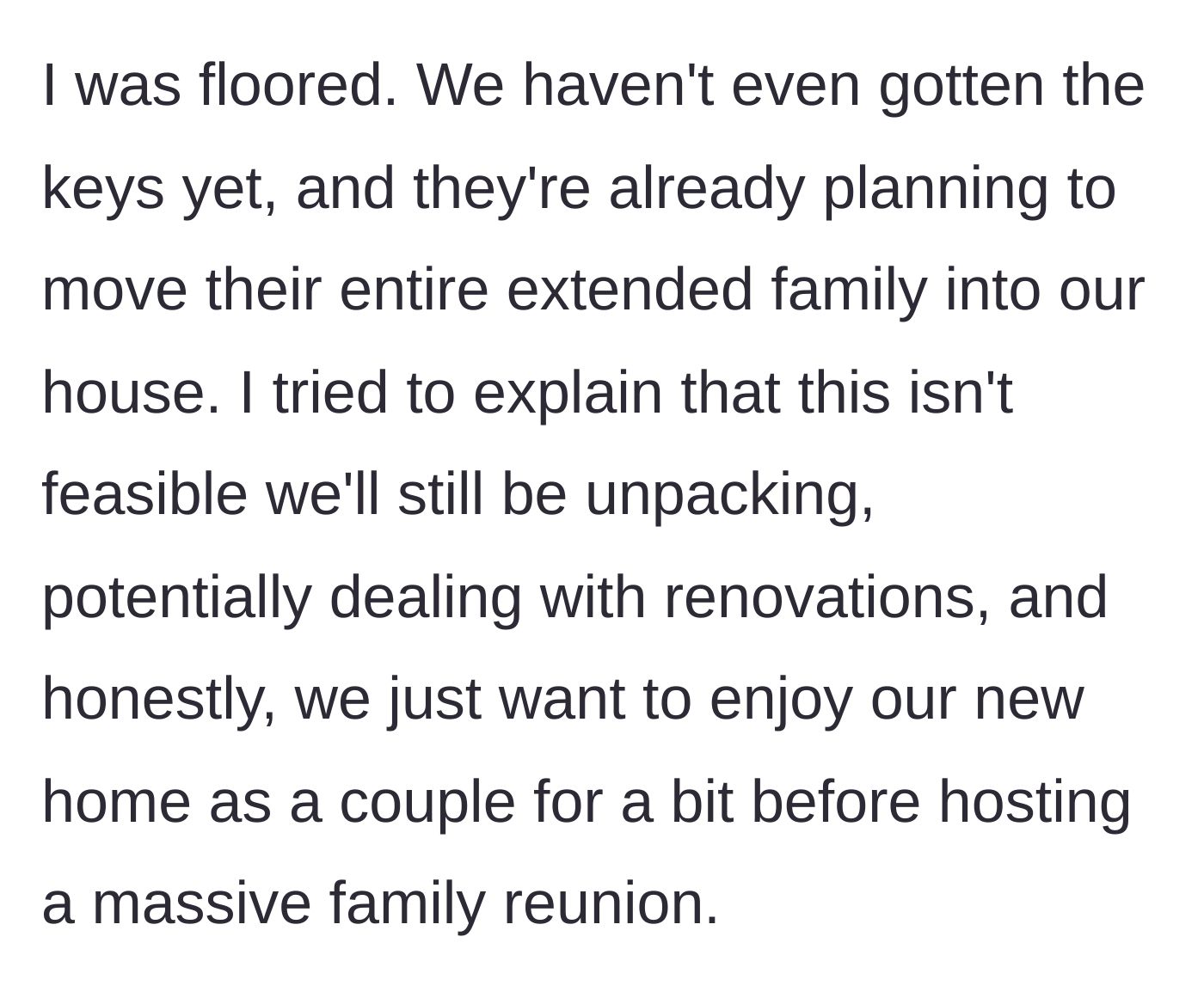 Story part 3 - The bride-to-be explaining why a massive family reunion right after moving in is impossible.