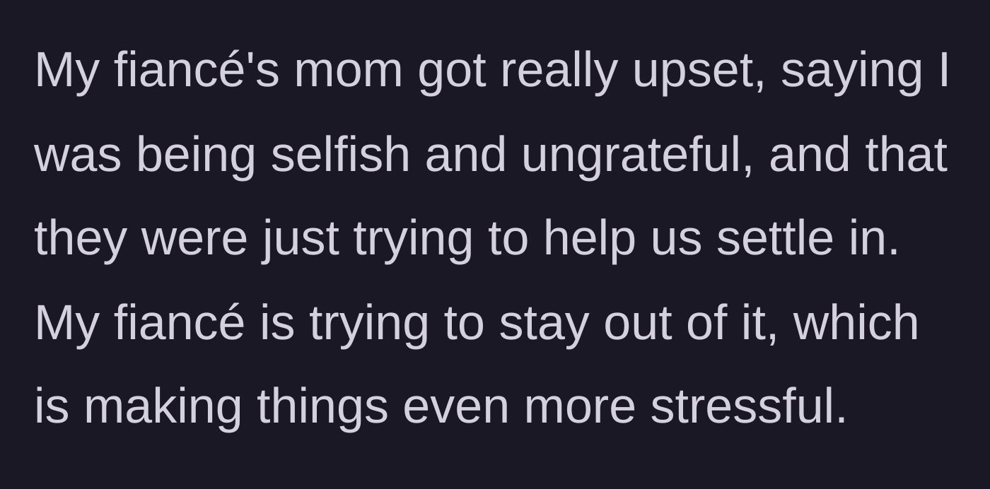 Story part 4 - Mother-in-law throwing a guilt trip while the fiancé refuses to defend his partner.