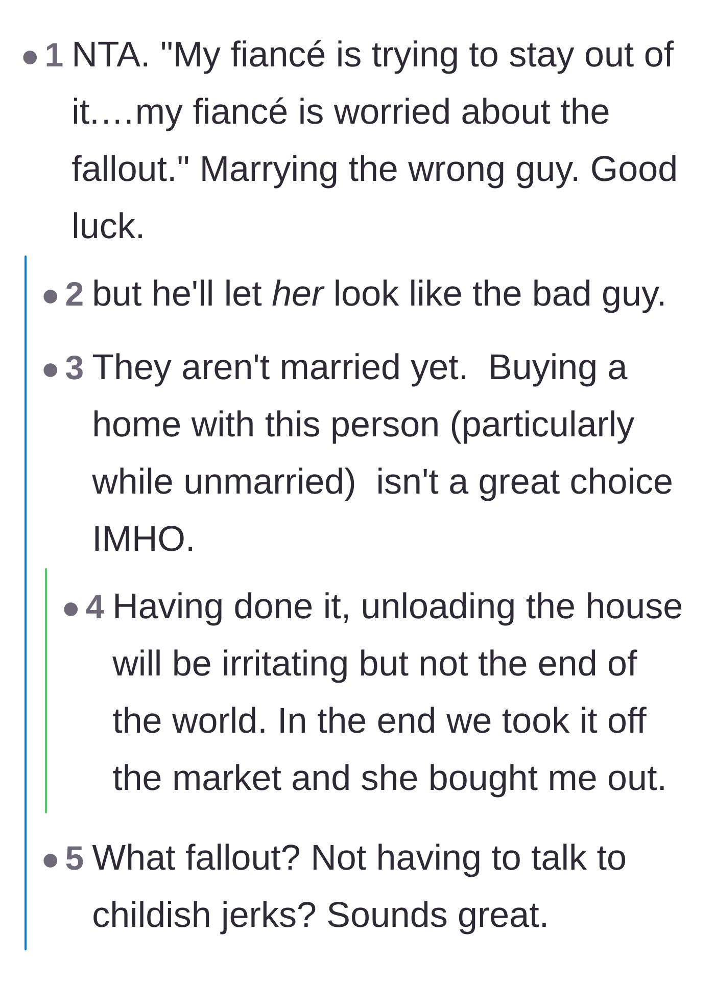 Comment thread 2 - Advice warning the author that buying a house and marrying this man is a huge mistake.