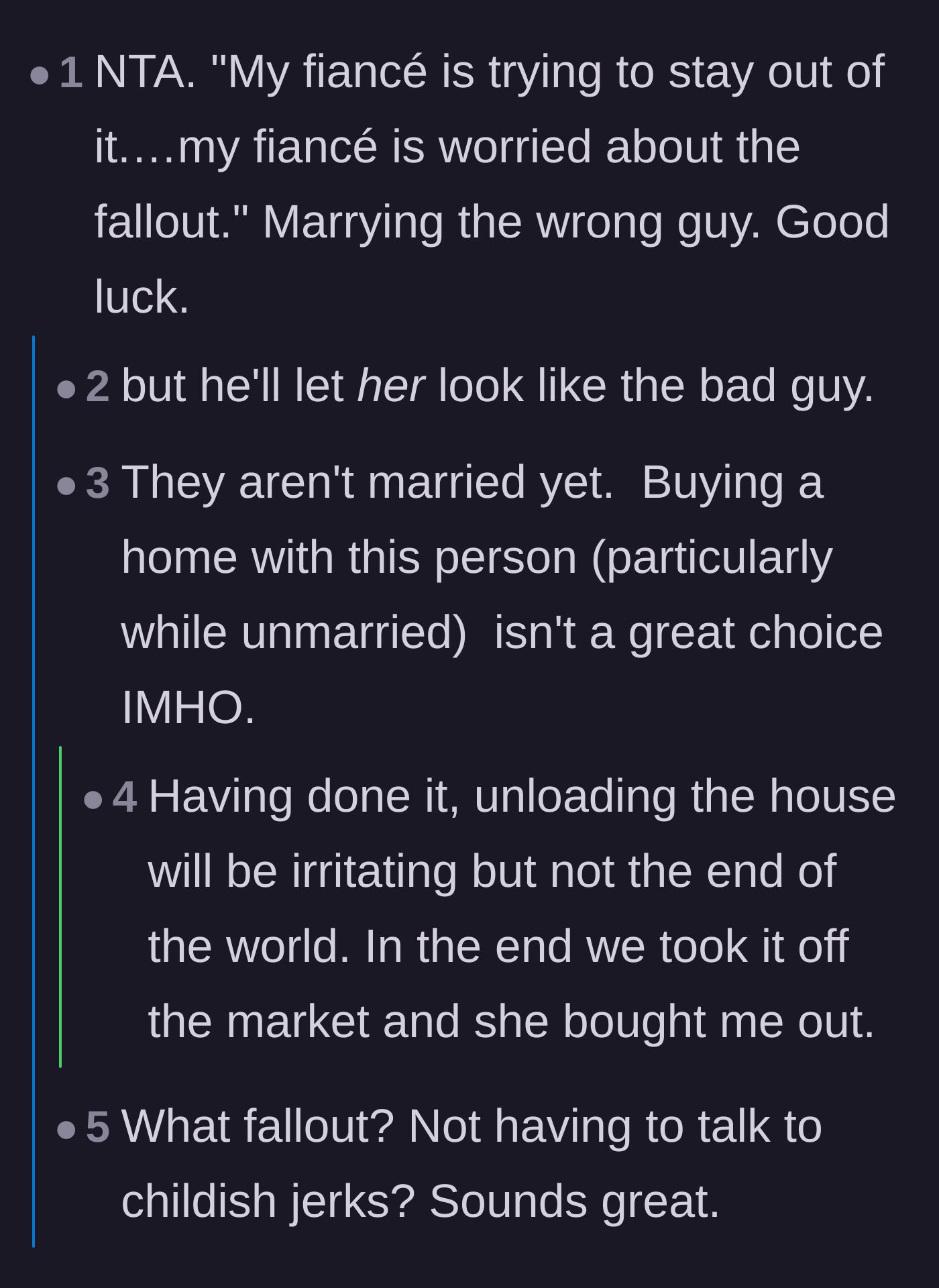 Comment thread 2 - Advice warning the author that buying a house and marrying this man is a huge mistake.