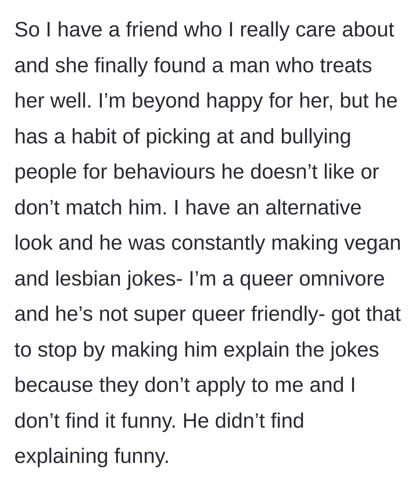 Story part 1 - The author explaining how she shut down the boyfriend's inappropriate vegan and lesbian jokes by coldly making him explain the punchline.