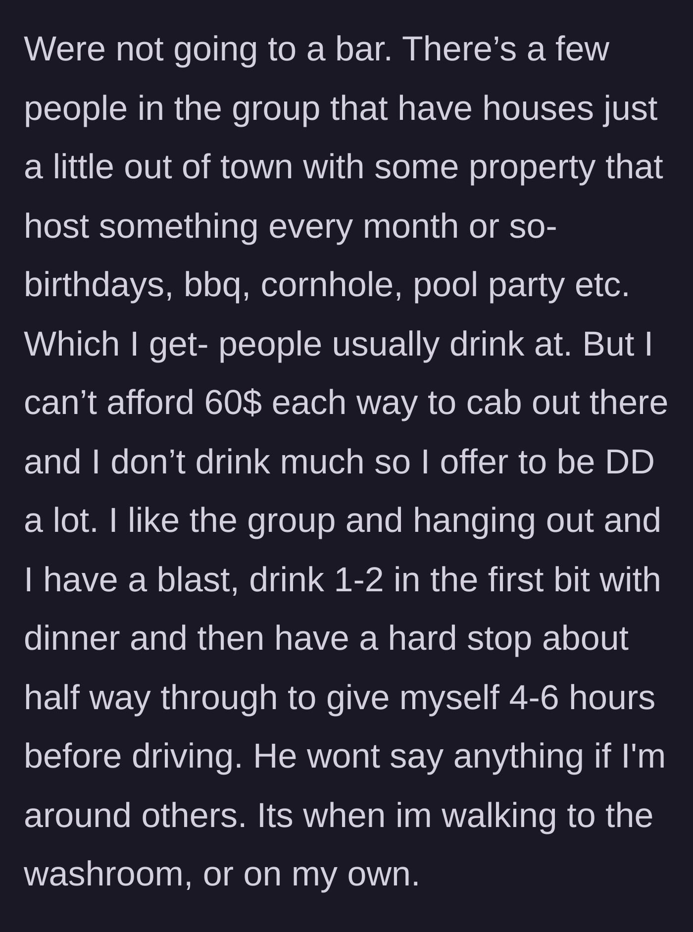 Story part 5 - Context about the suburban house parties they attend, explaining why the author drives and her strict rule of stopping drinking hours before getting behind the wheel.