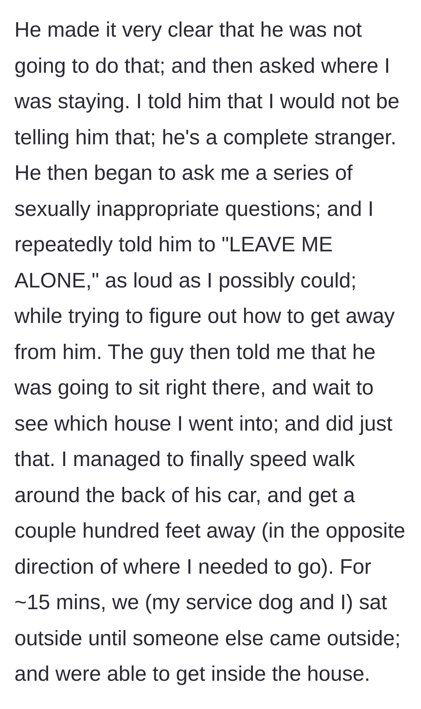 Story part 2 - The woman screams at the man to leave her alone after he asks explicit questions, and she is forced to hide in the freezing cold as he waits in his car to stalk her.