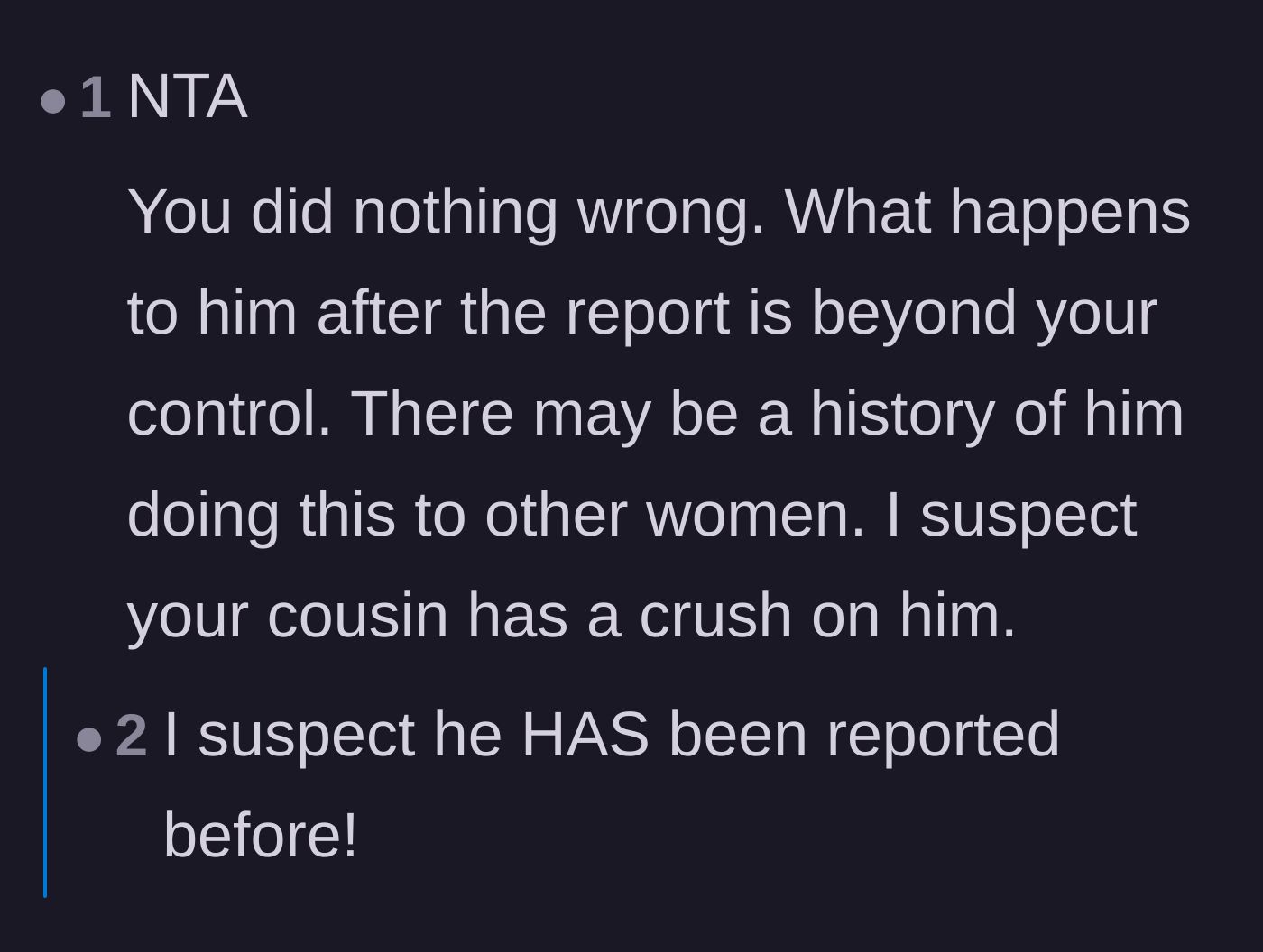 Comment thread 3 - Reassurance that the harasser's consequences are his own fault, not the victim's.