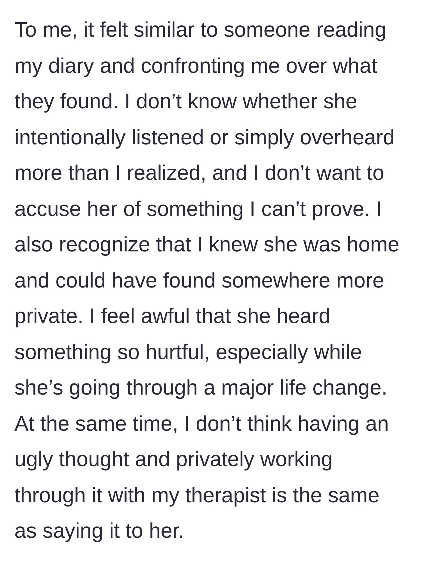 Story part 6 - The woman compares the overhearing to having a diary read and wrestles with feeling awful but justified.