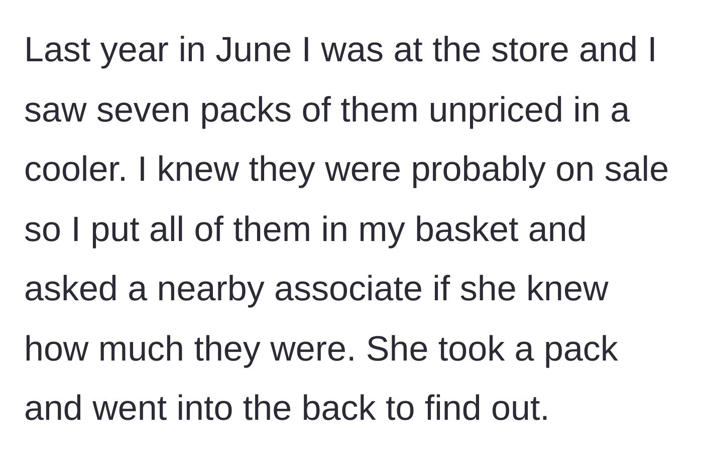 Story part 2 - Finding seven packs in June and asking a store associate for the price.