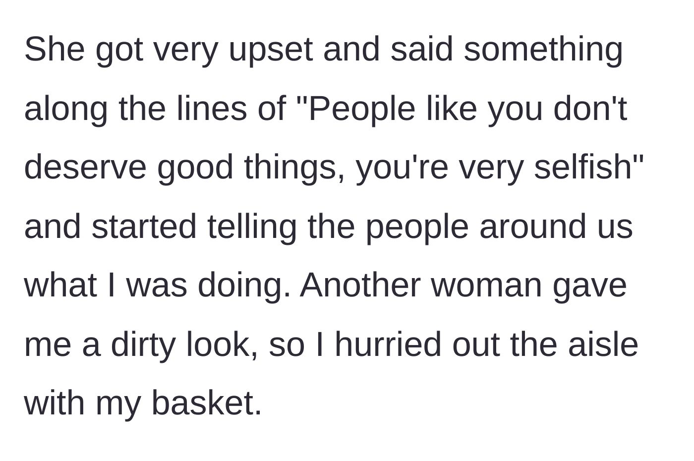 Story part 5 - The older woman gets angry, publicly insults the author, and turns bystanders against her.