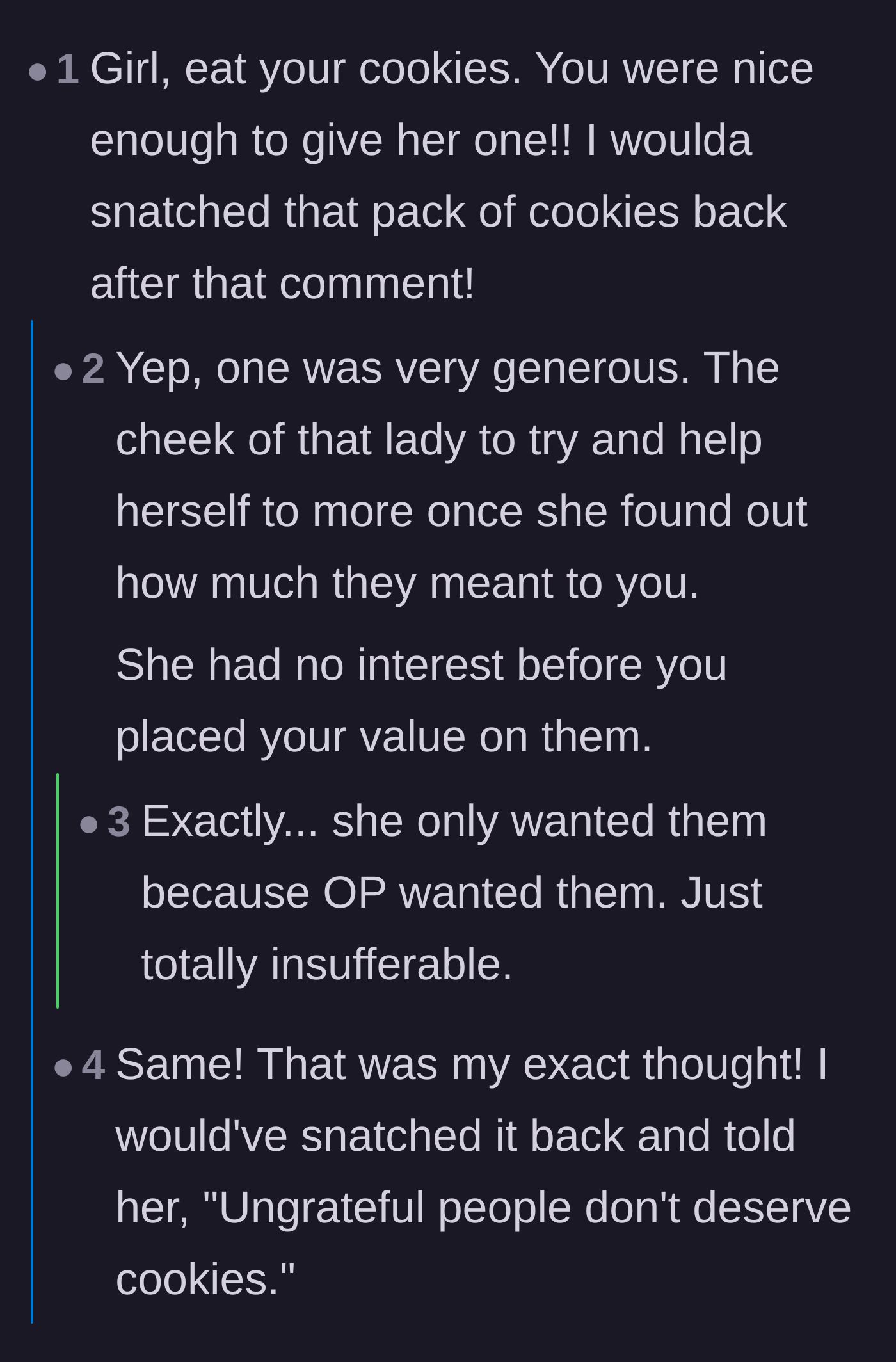 Comment thread 4 - Commenters agreeing they would have snatched the free pack of cookies back after the insult.