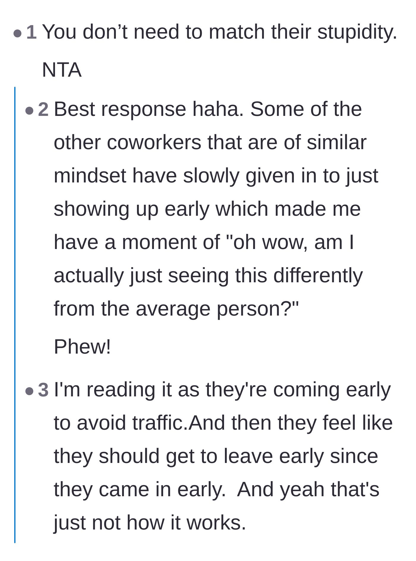 Comment thread 3 - Support for the author refusing to match the coworkers' stupidity, noting they just want to avoid traffic.
