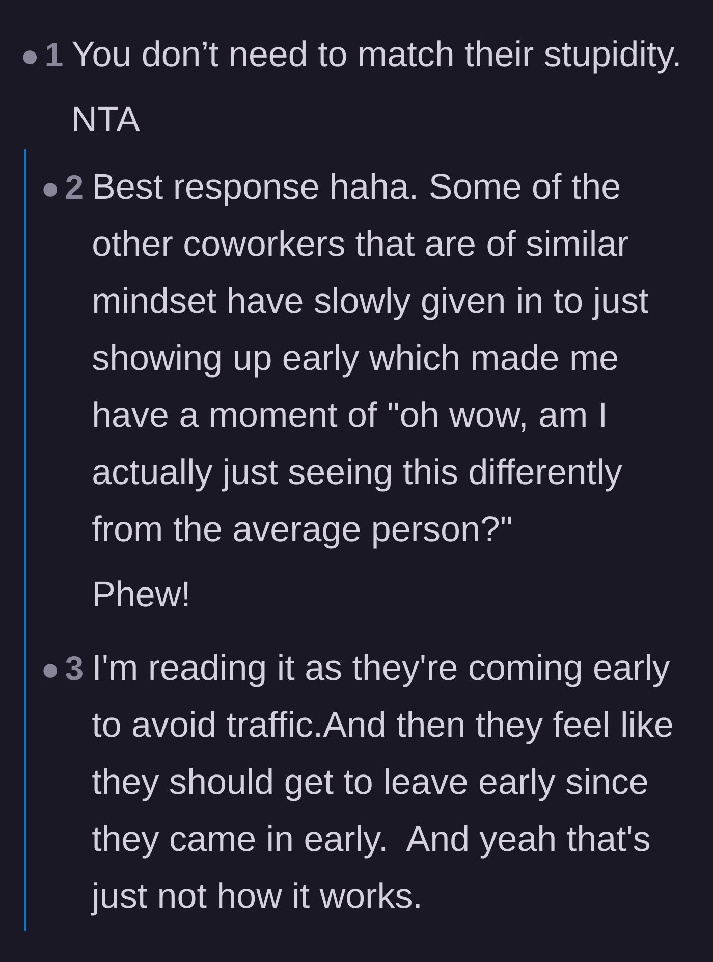 Comment thread 3 - Support for the author refusing to match the coworkers' stupidity, noting they just want to avoid traffic.