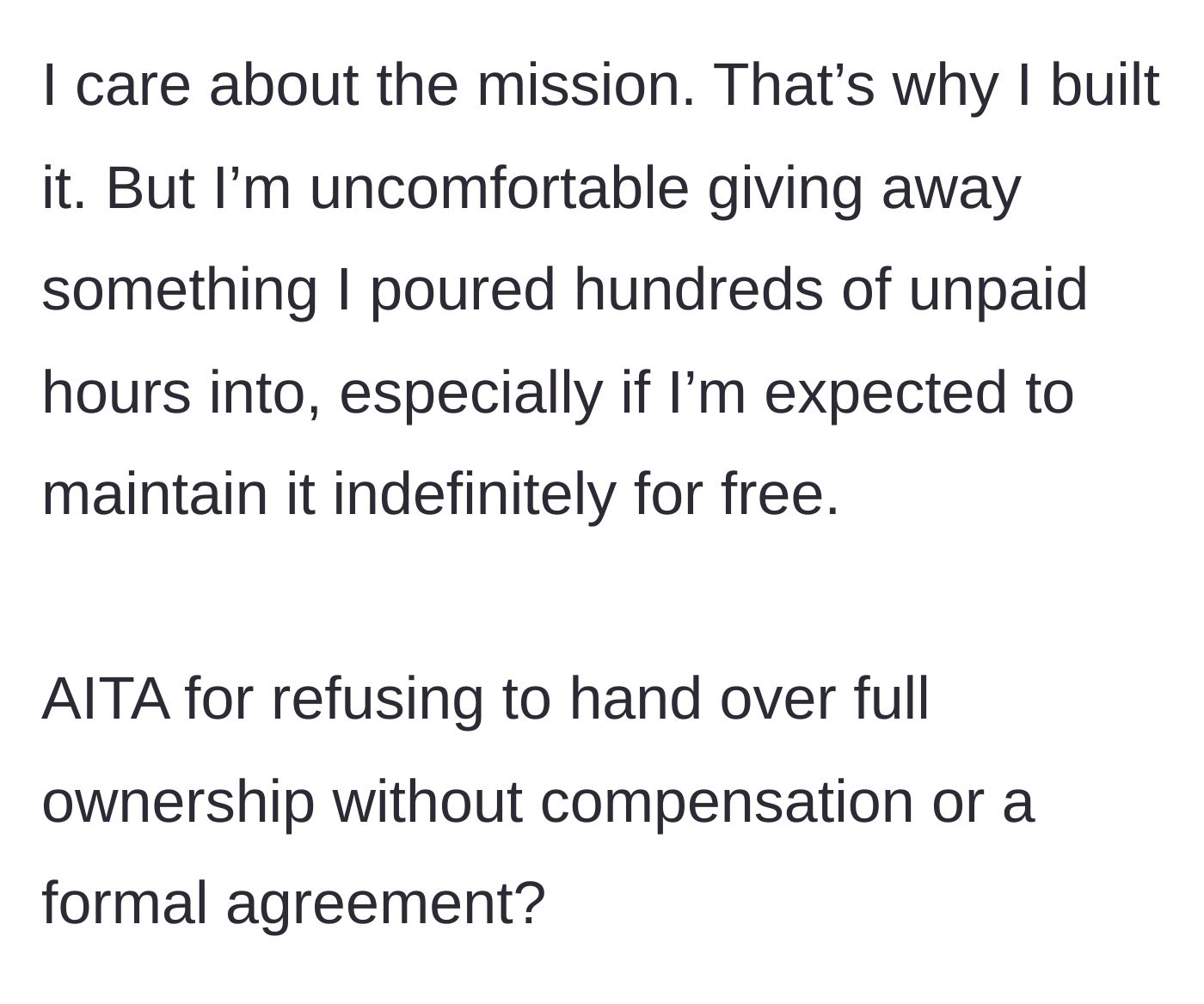 Story part 4 - The admin expresses her care for the nonprofit's mission but states her discomfort with giving away hundreds of unpaid hours of work, asking if she is wrong to demand compensation or a formal agreement.