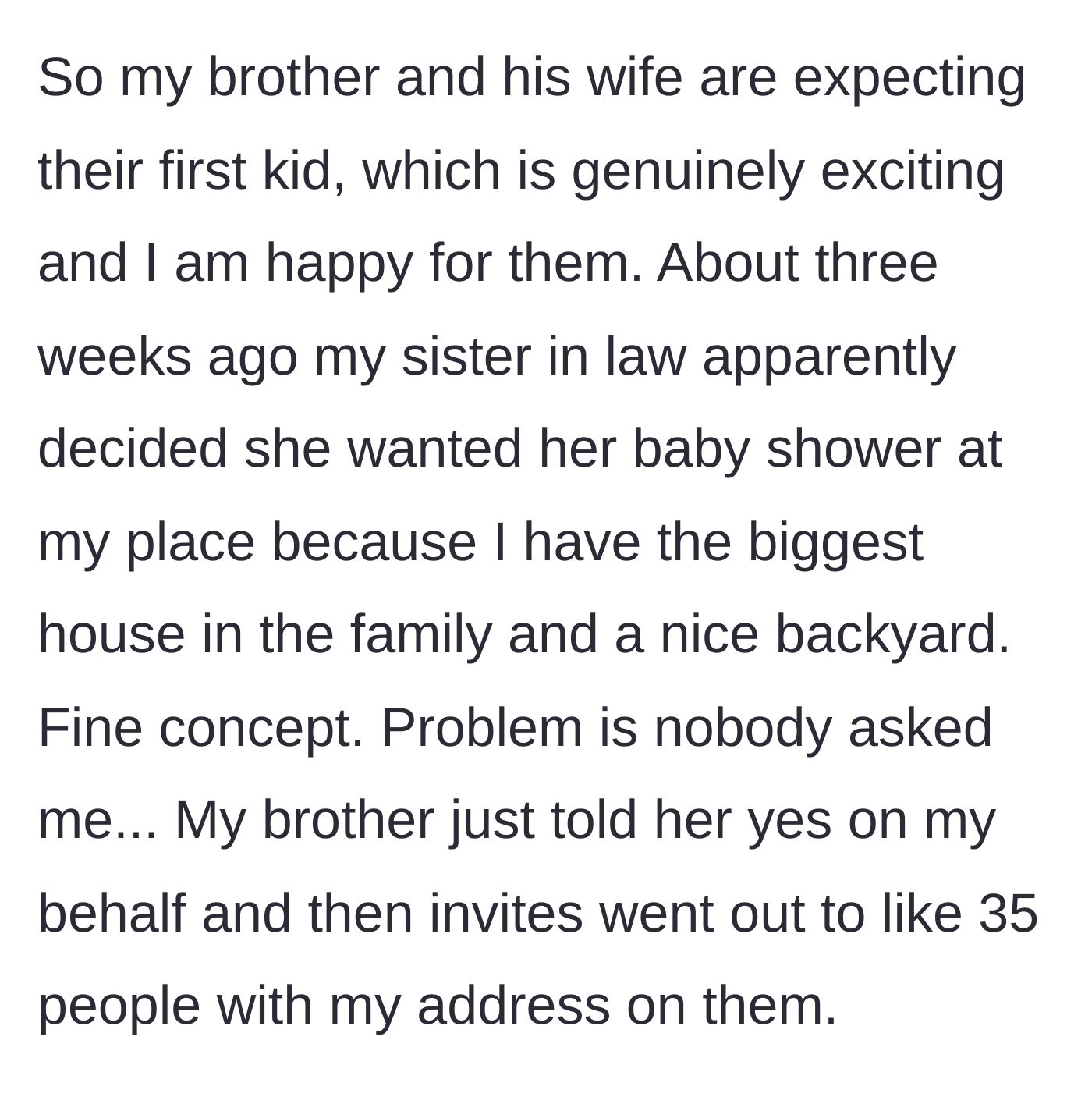 Story part 1 - The brother sends out 35 baby shower invitations with his sister's home address without ever asking her permission to host.