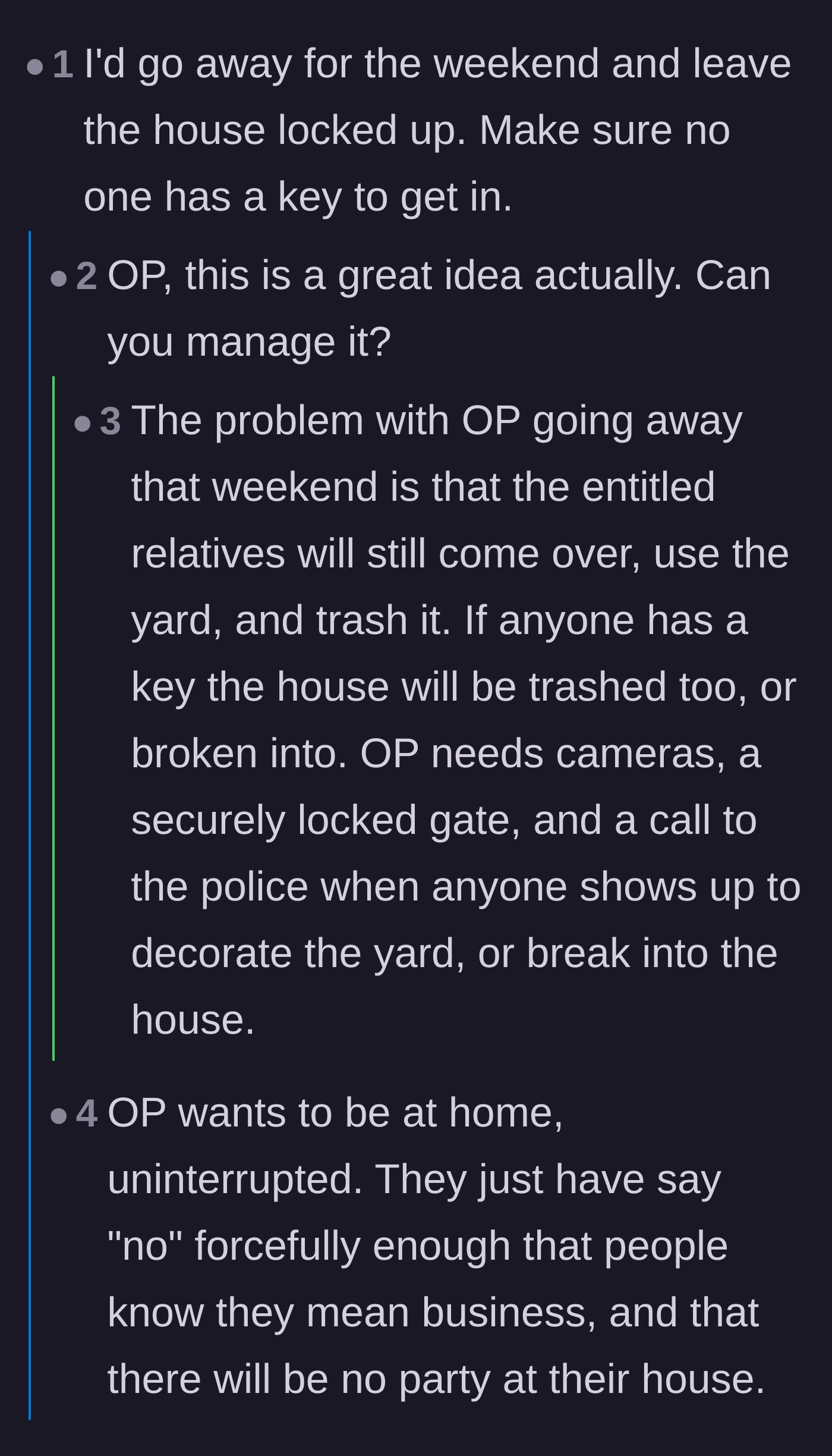Comment thread 6 - Planning defensive strategies like leaving town, locking up, and preparing for the family to trespass anyway.