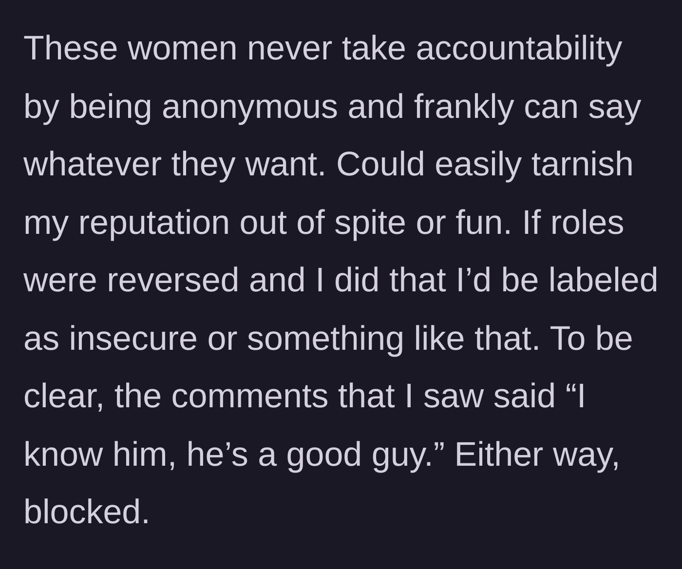 Story part 5 - He points out the double standard of anonymous posting and reiterates his decision to block her despite positive comments.