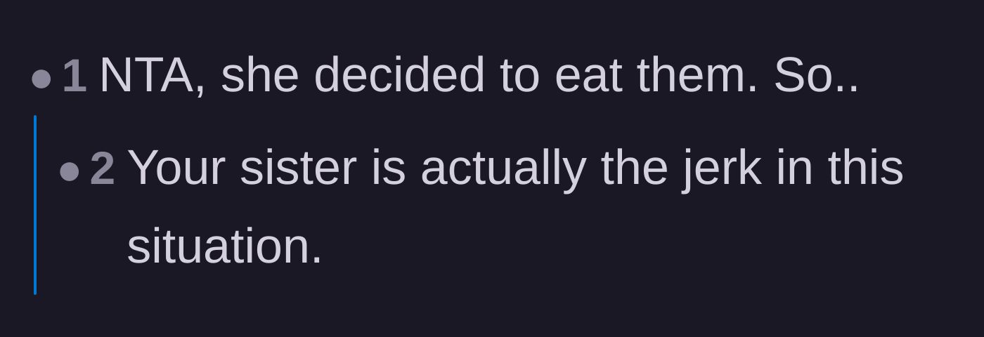Comment thread 3 - A straightforward comment placing the blame entirely on the sister's decision to eat the brownie.
