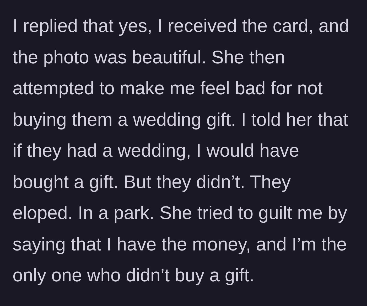 Story part 2 - The bride attempts to guilt-trip the author by counting her money and claiming she is the only holdout.