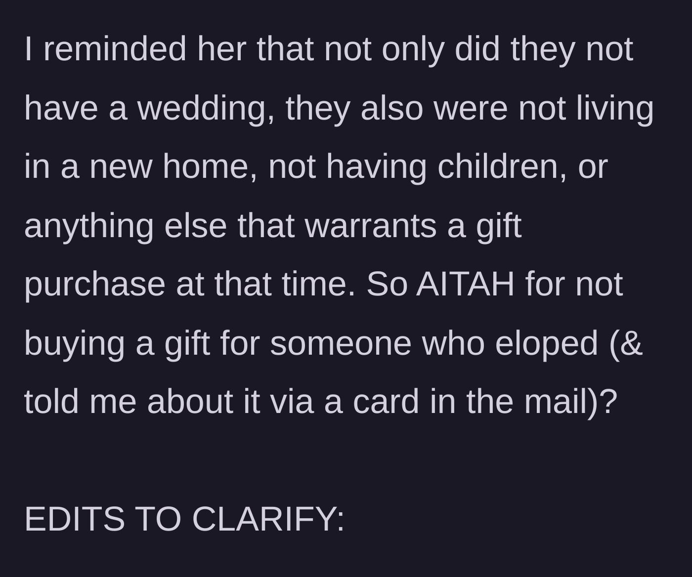 Story part 3 - The author lays out the logical reasons why a gift is not warranted since there was no actual event or life change.
