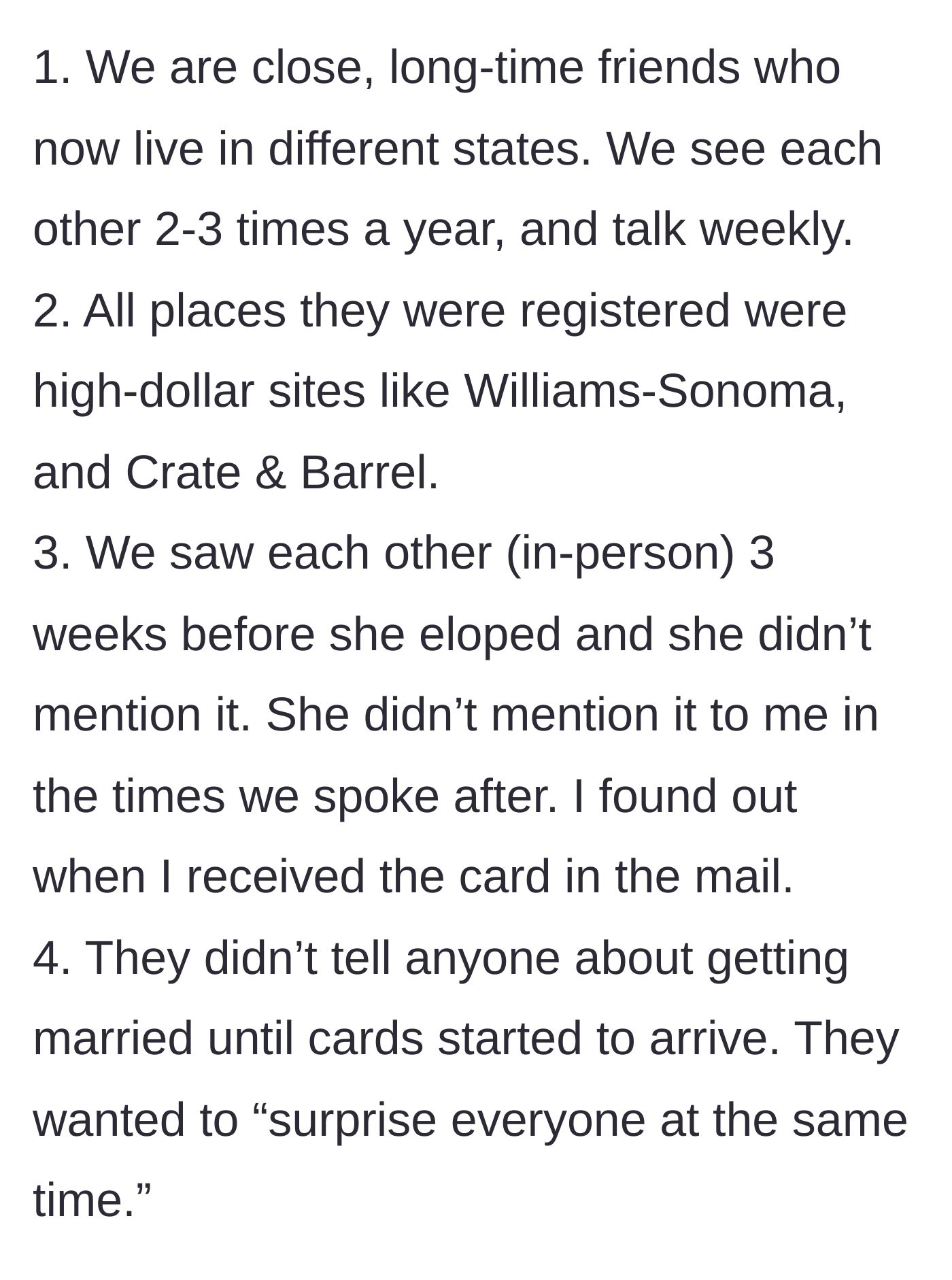 Story part 4 - Clarifications reveal they are close friends, the registries were extremely expensive, and the elopement was a deliberate total secret.