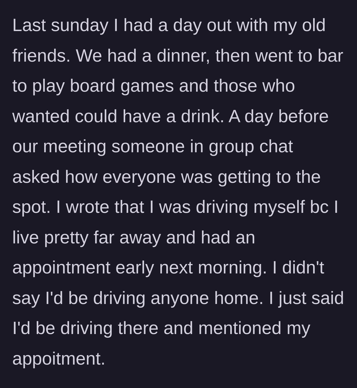 Story part 1 - A text message in a group chat explaining the main character is driving themselves to the bar because of an early morning appointment.