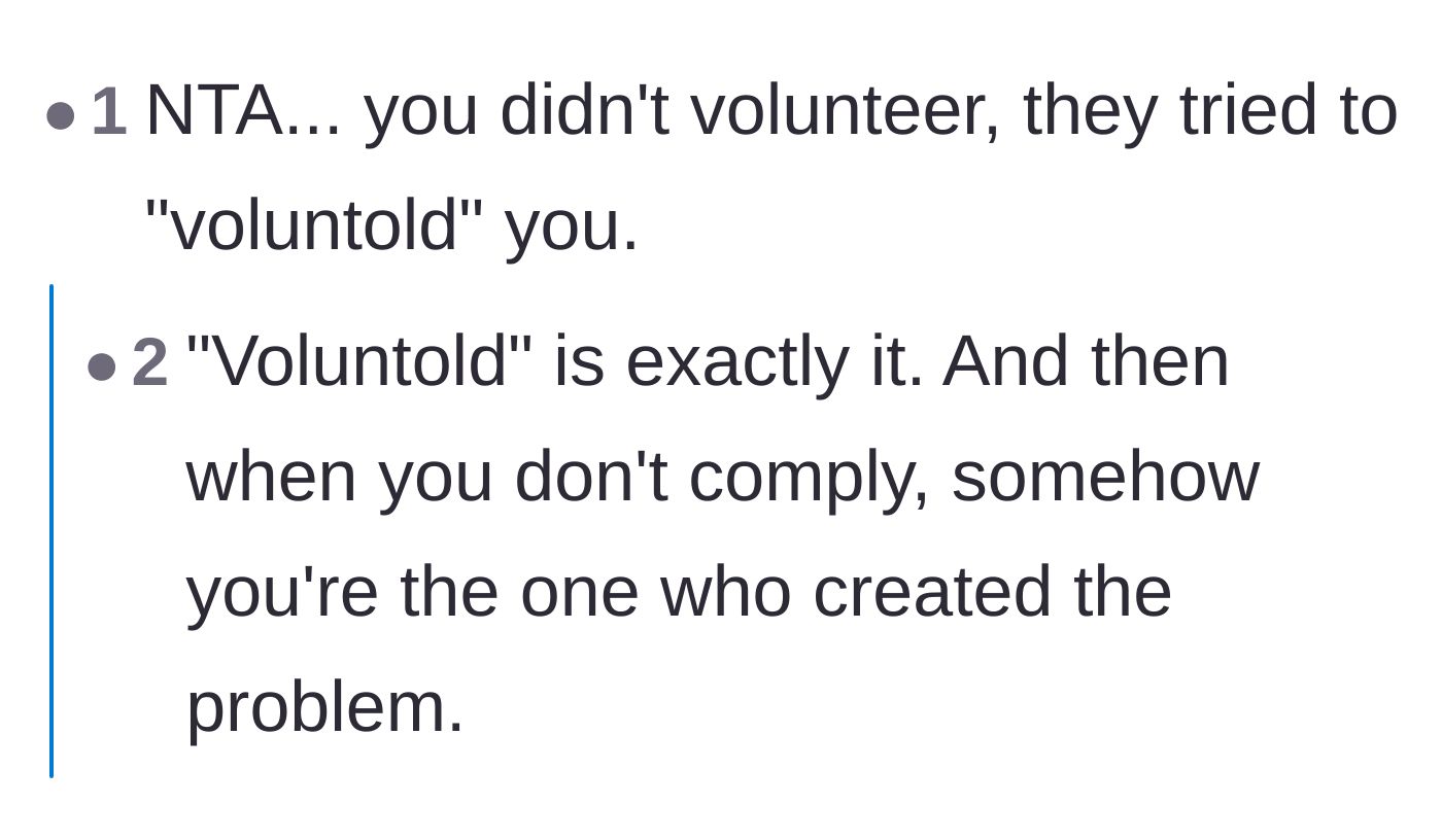 Comment thread 2 - A discussion on the concept of being 'voluntold' and how the victim gets blamed for not complying.