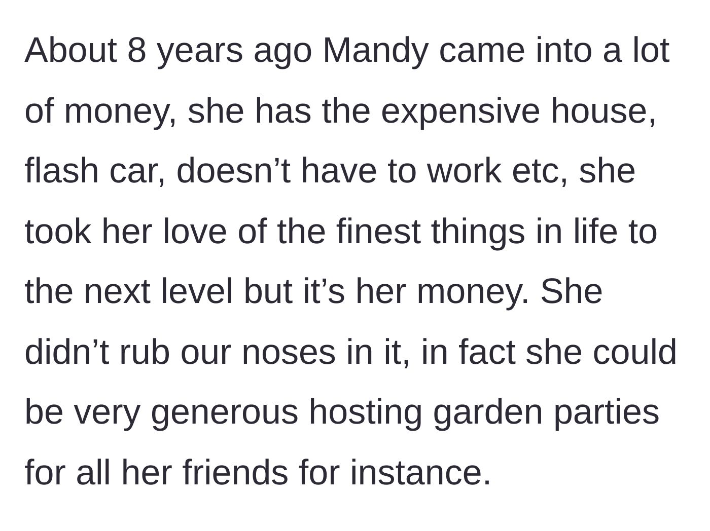 Story part 2 - Mandy's lifestyle upgrade to sudden wealth, complete with fancy cars and lavish garden parties.