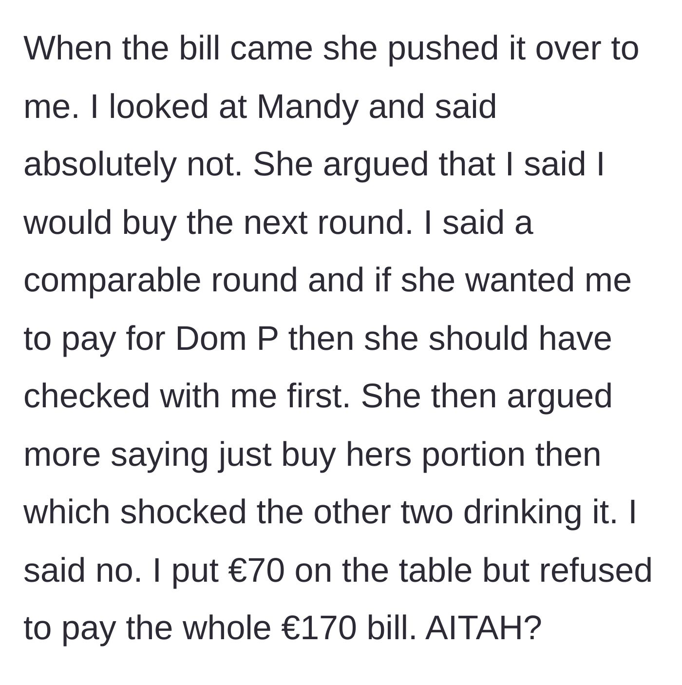 Story part 5 - The main character refusing to pay the inflated €170 bill and putting down €70 instead.