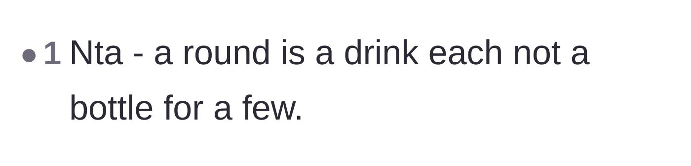 Comment thread 5 - A straightforward verdict declaring that buying a round means buying single drinks, not full bottles.