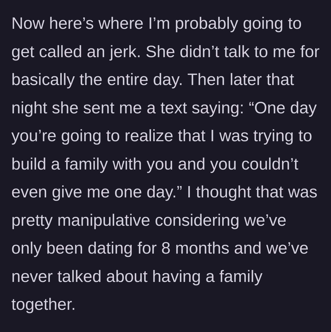 Story part 5 - A screenshot of the girlfriend's text accusing him of ruining her attempt to build a family with him.