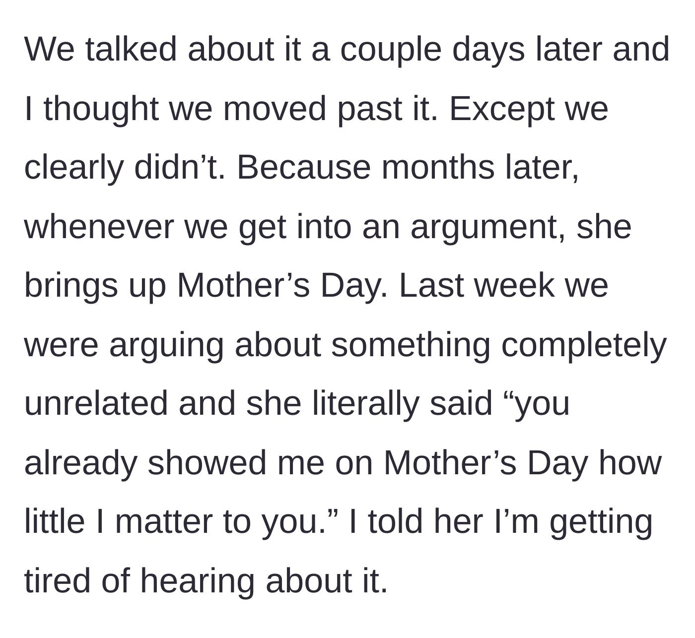 Story part 6 - The boyfriend explains how his girlfriend continuously weaponizes the Mother's Day incident during unrelated arguments months later.