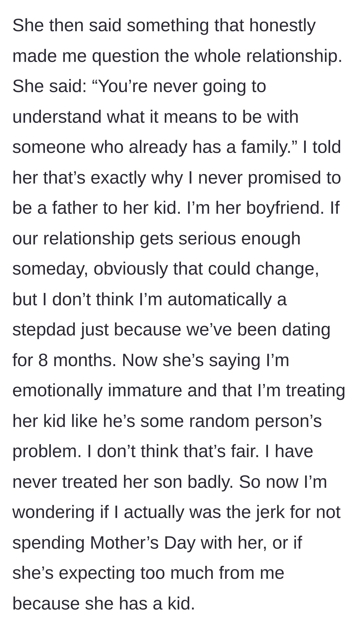 Story part 7 - The girlfriend accuses him of emotional immaturity and treating her child like a burden, leaving the boyfriend questioning his own sanity.