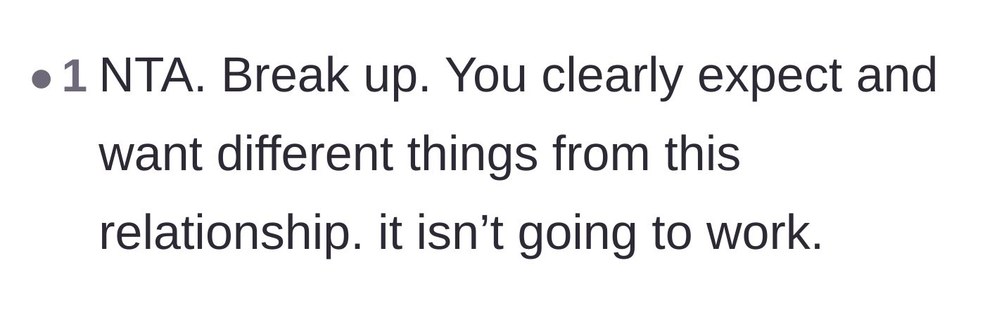 Comment thread 5 - A short and blunt consensus urging the boyfriend to end the fundamentally incompatible relationship to save them both more pain.
