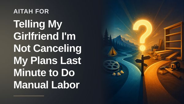 The Boundary-Setting Boyfriend Who Refused to Cancel His Weekend for a Partner’s Presumptuous Labor Demands