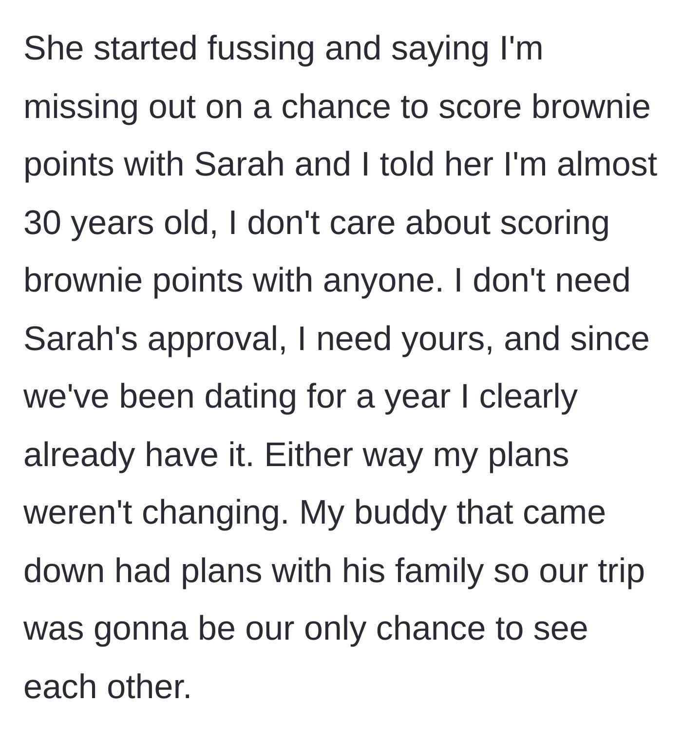 Story part 5 - Boyfriend explaining with clear logic that he doesn't need to earn brownie points with her best friend.