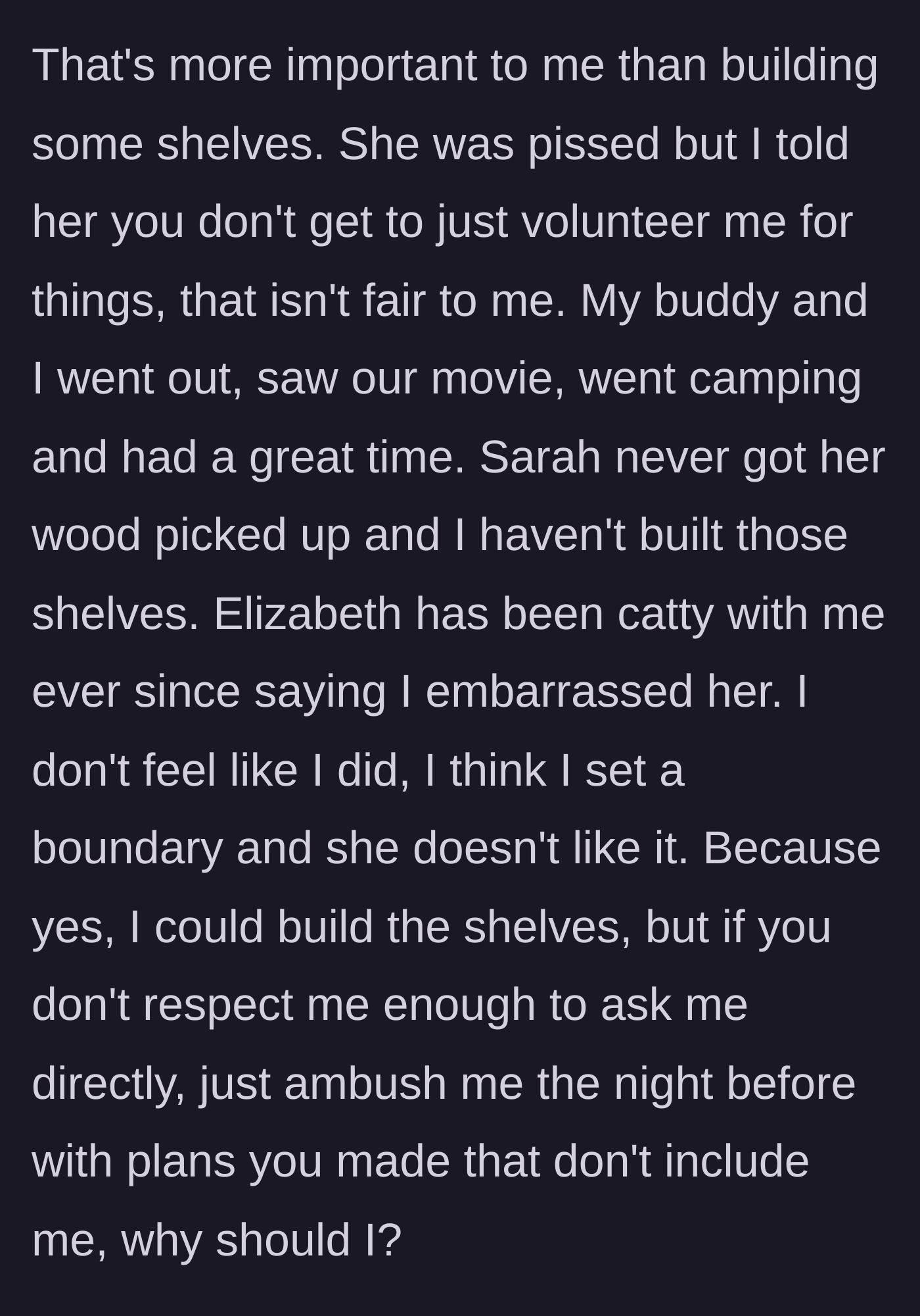 Story part 6 - Boyfriend successfully enjoying his camping trip while the girlfriend sulks over her unfulfilled promises.
