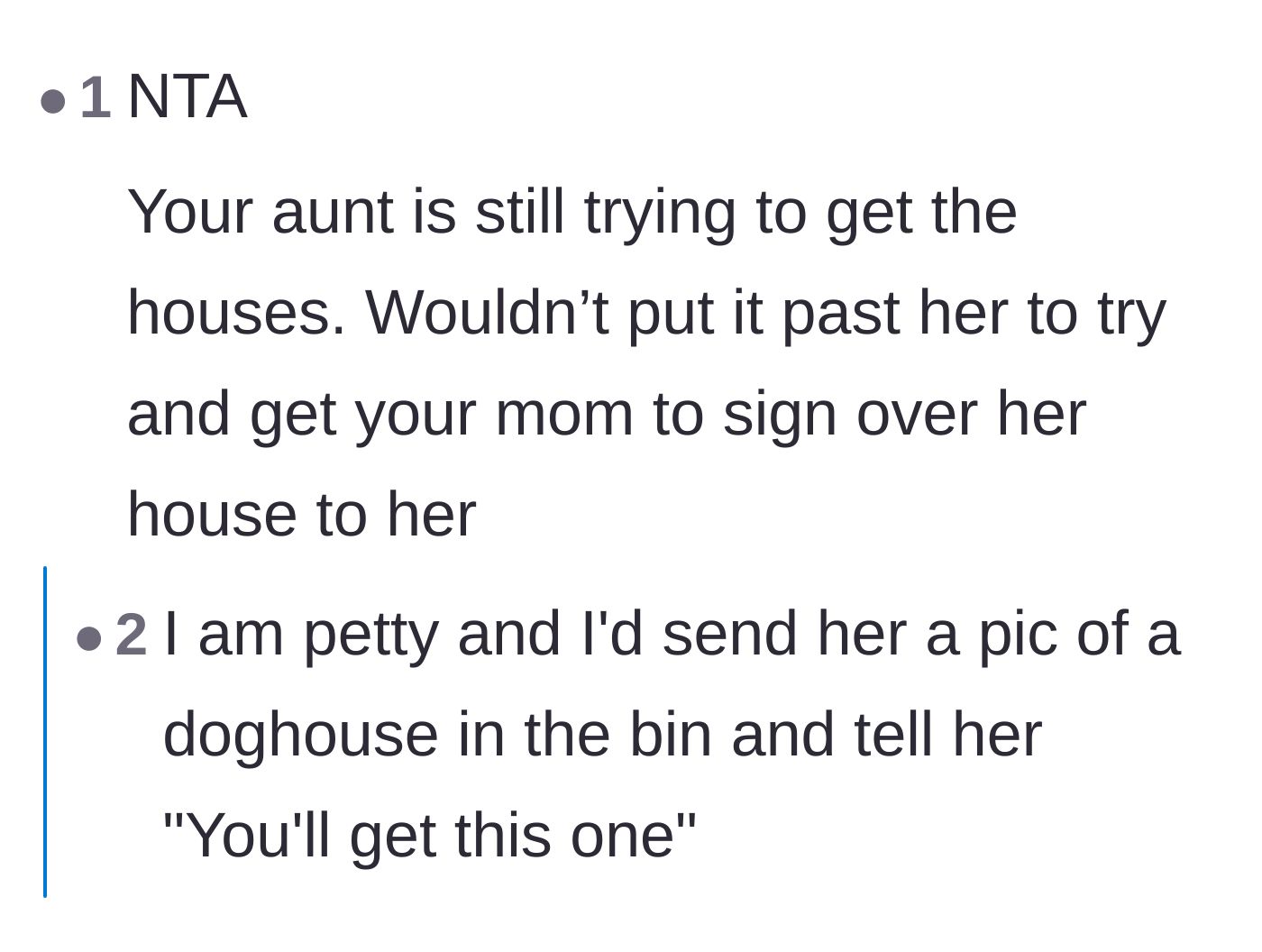 Comment thread 2 - Agreement that the aunt is still scheming, with a petty suggestion to offer her a literal doghouse instead of real estate.