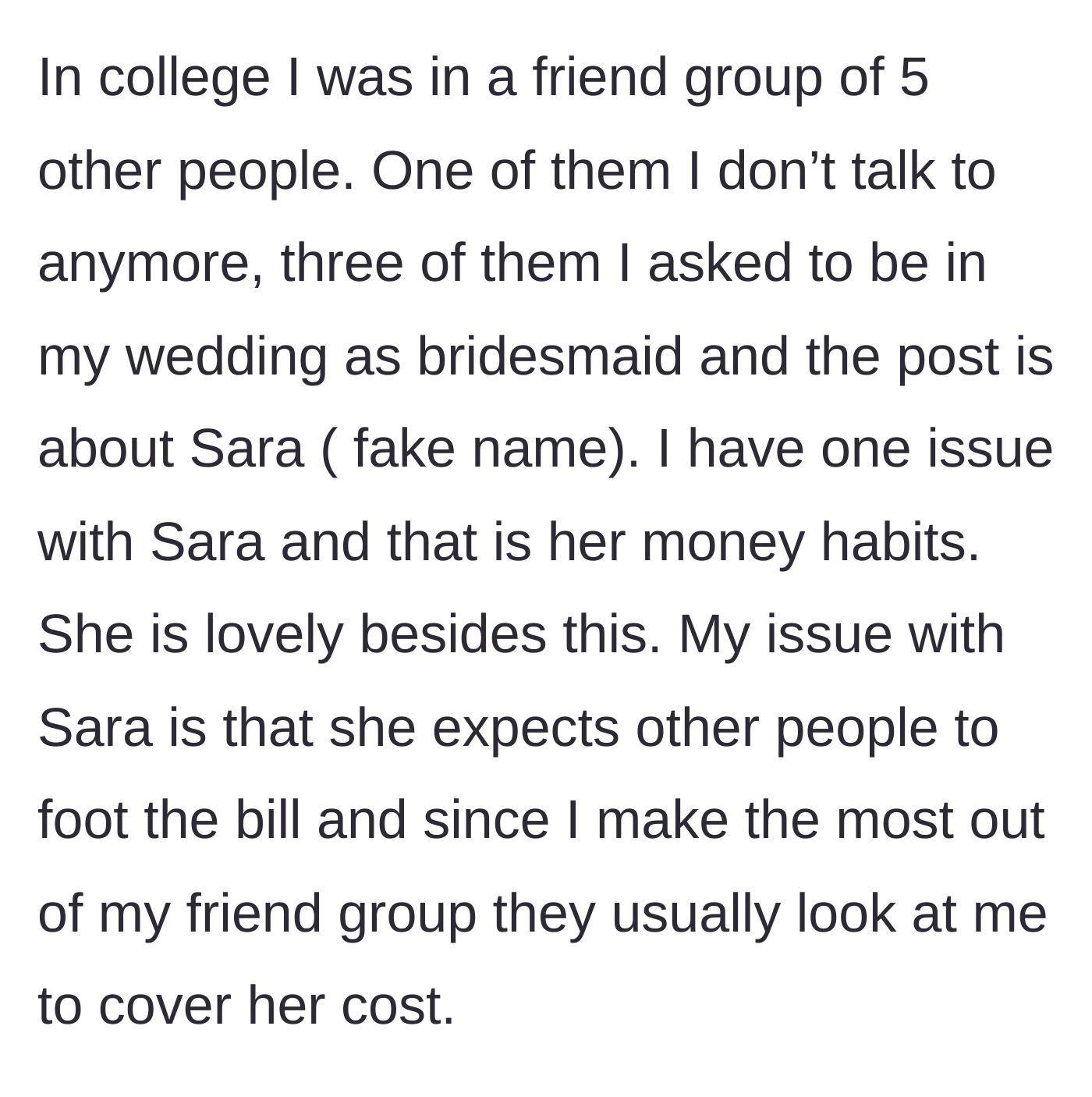 Story part 1 - Bride introduces her college friend group and explains how one friend, Sara, constantly expects the bride to fund her life because she earns the most.