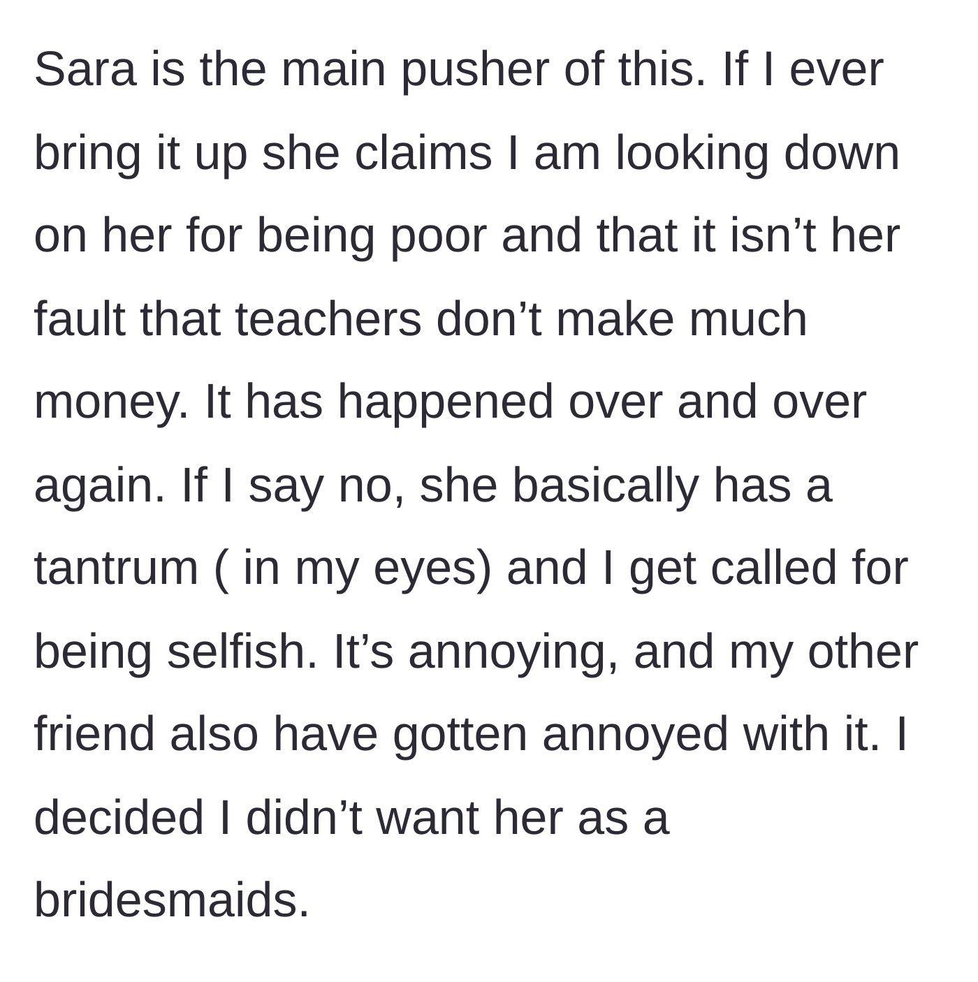 Story part 2 - Sara weaponizes her teacher salary, throwing tantrums and calling the bride selfish whenever she refuses to pay for her.