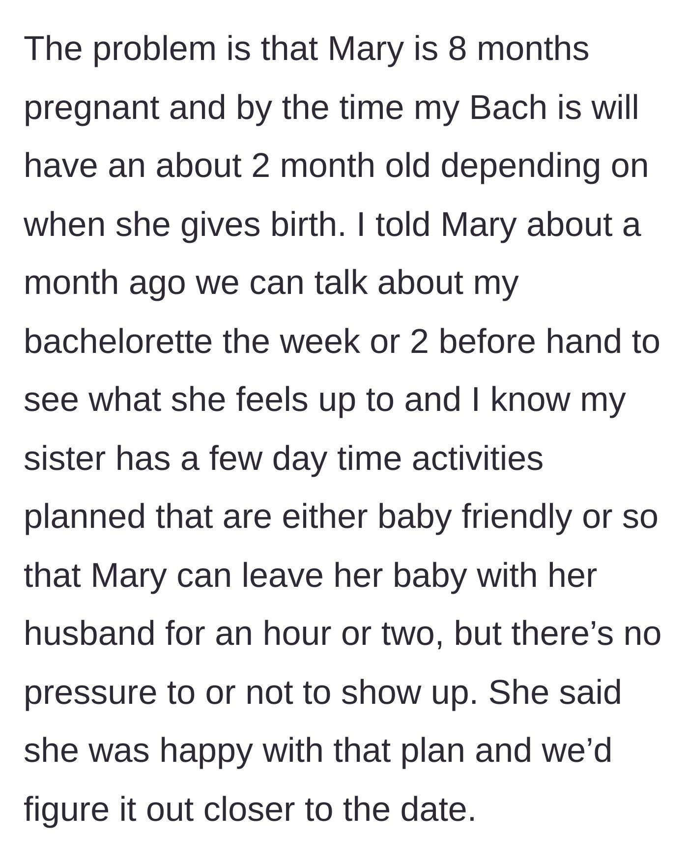 Story part 2 - Bride and pregnant friend Mary agree to play it by ear regarding Mary's attendance with her future 2-month-old.