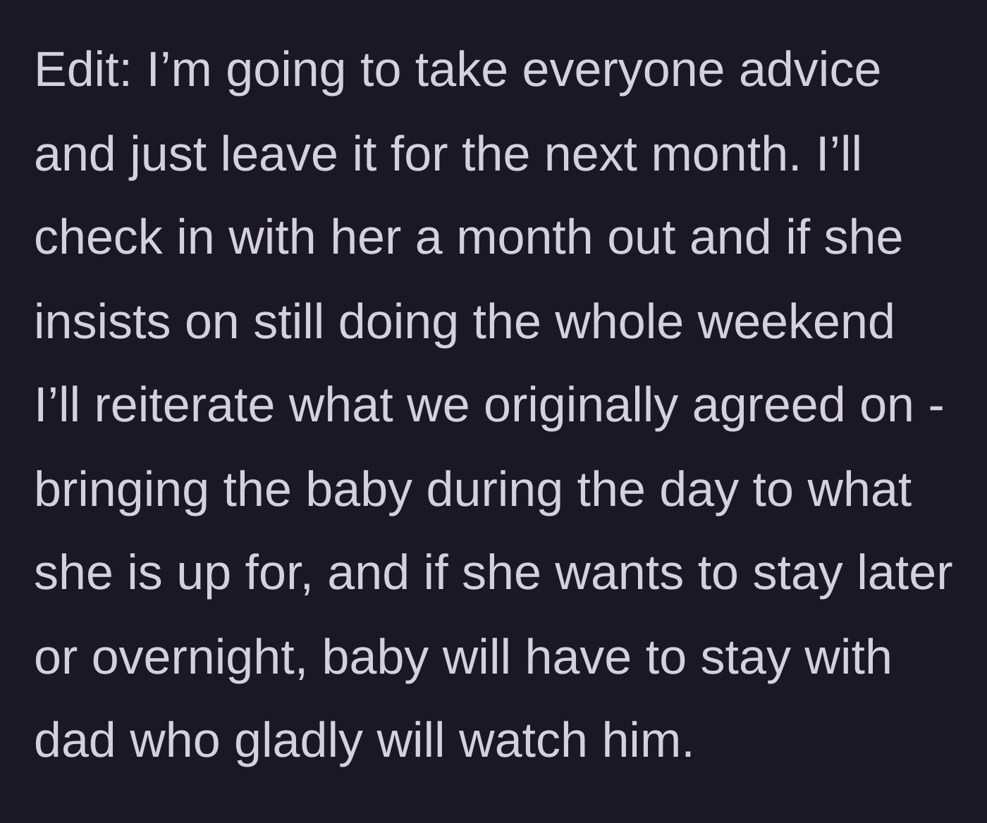 Story part 6 - Bride decides to wait a month to readdress the rules and insist the baby stays with dad at night.