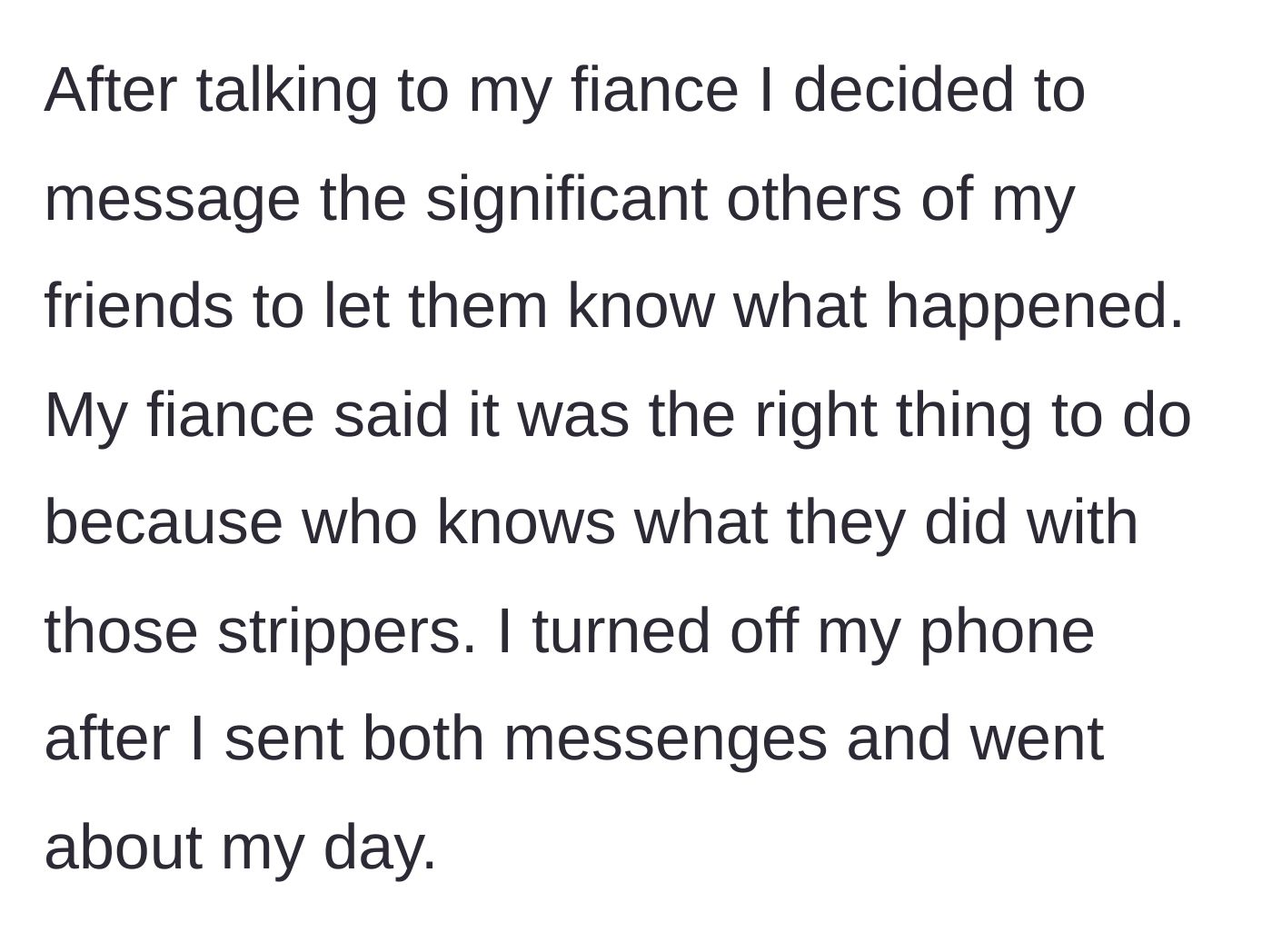 Story part 3 - The bride, with her fiancé's support, messages the partners of all her friends to tell them the truth about the strippers.