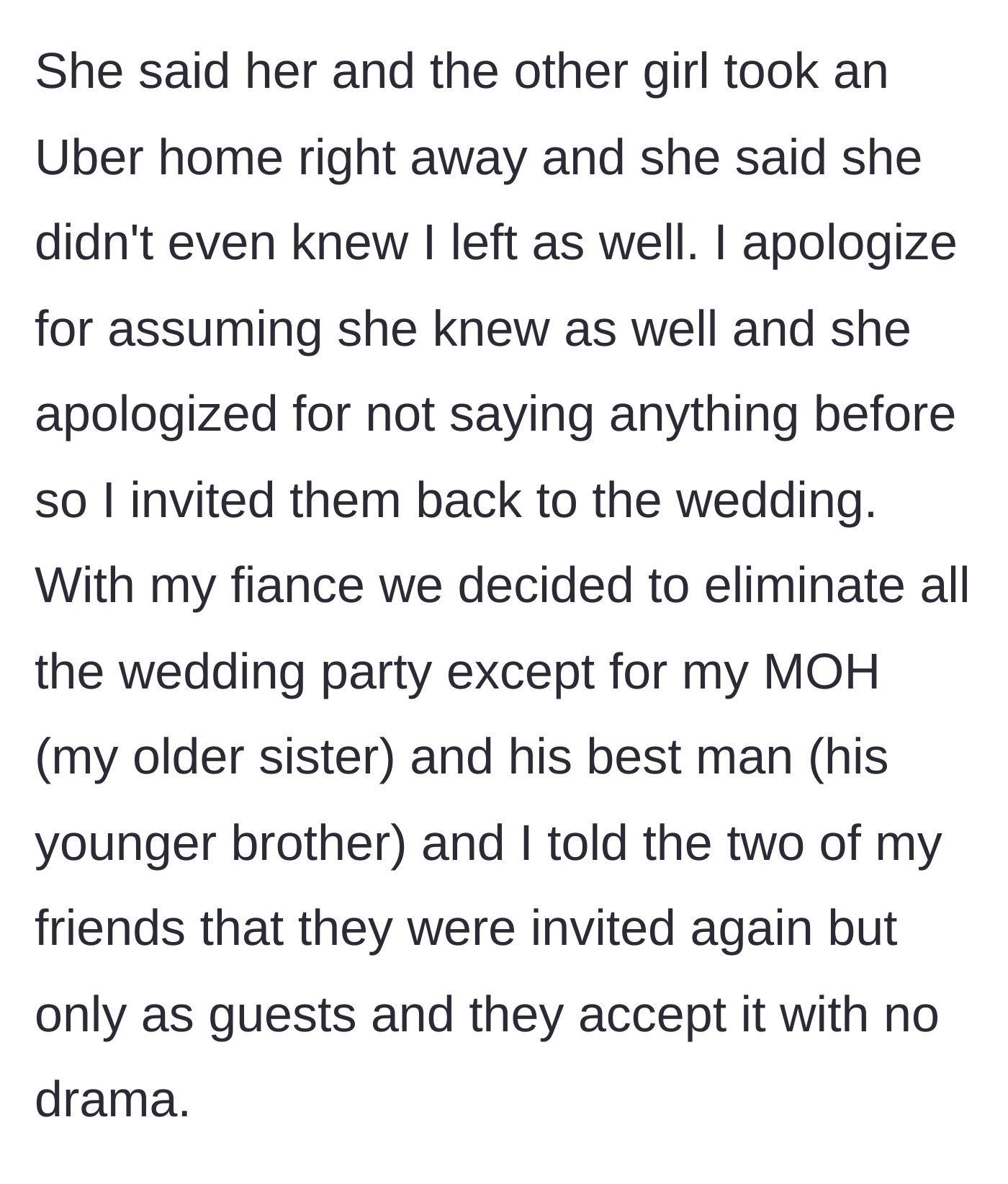 Story part 6 - The bride makes amends with the innocent friends, demotes them to regular guests, and scraps the entire bridal party except family.
