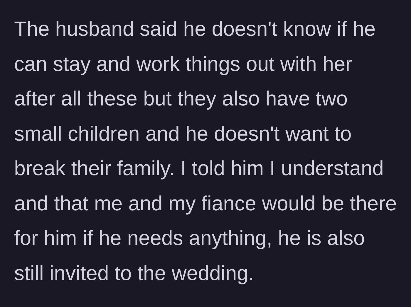 Story part 8 - Jenny's husband considers divorce but worries for his kids; the bride offers him support and keeps his wedding invitation valid.